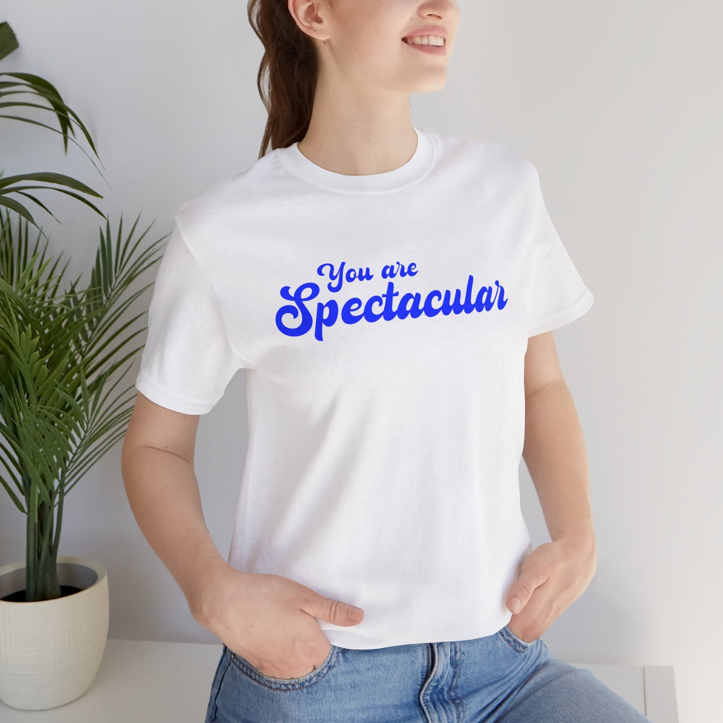 You are Spectacular - Blue Text - Unisex Short Sleeve T-shirt