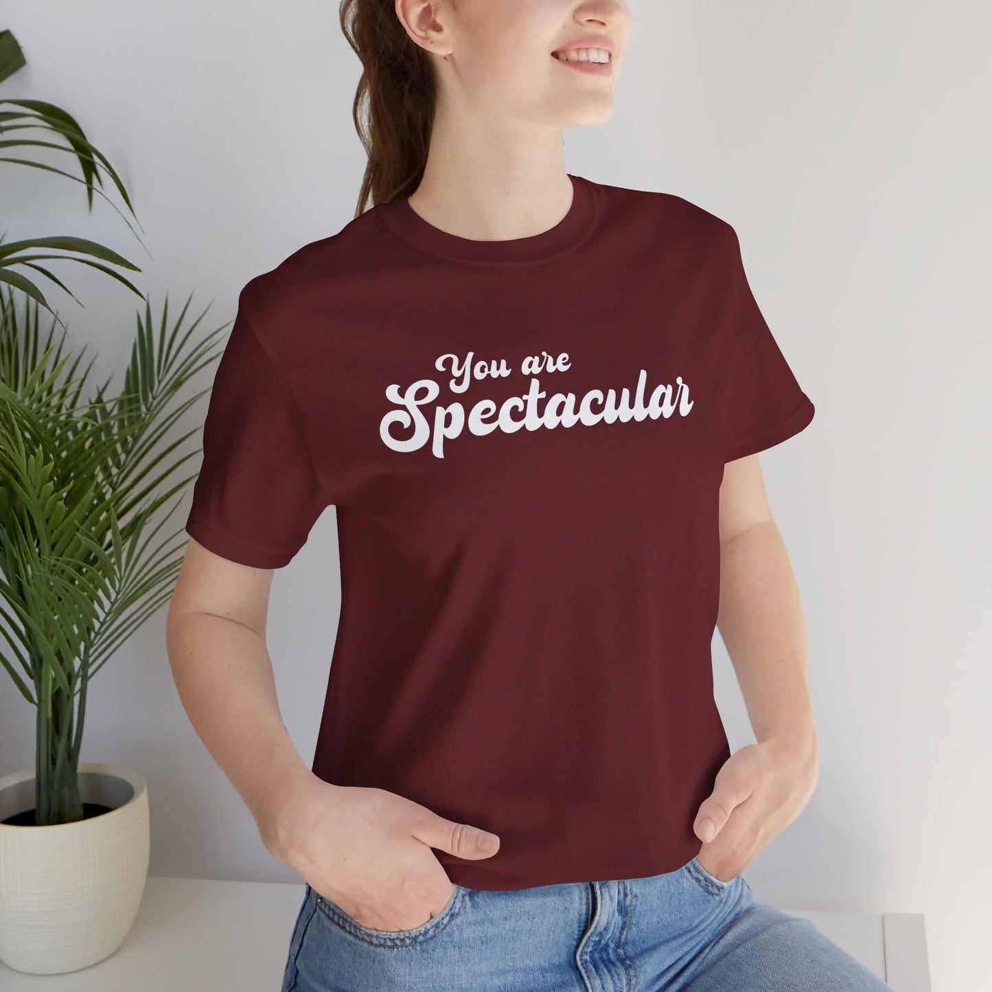 You are Spectacular - White Text - Unisex Short Sleeve T-shirt