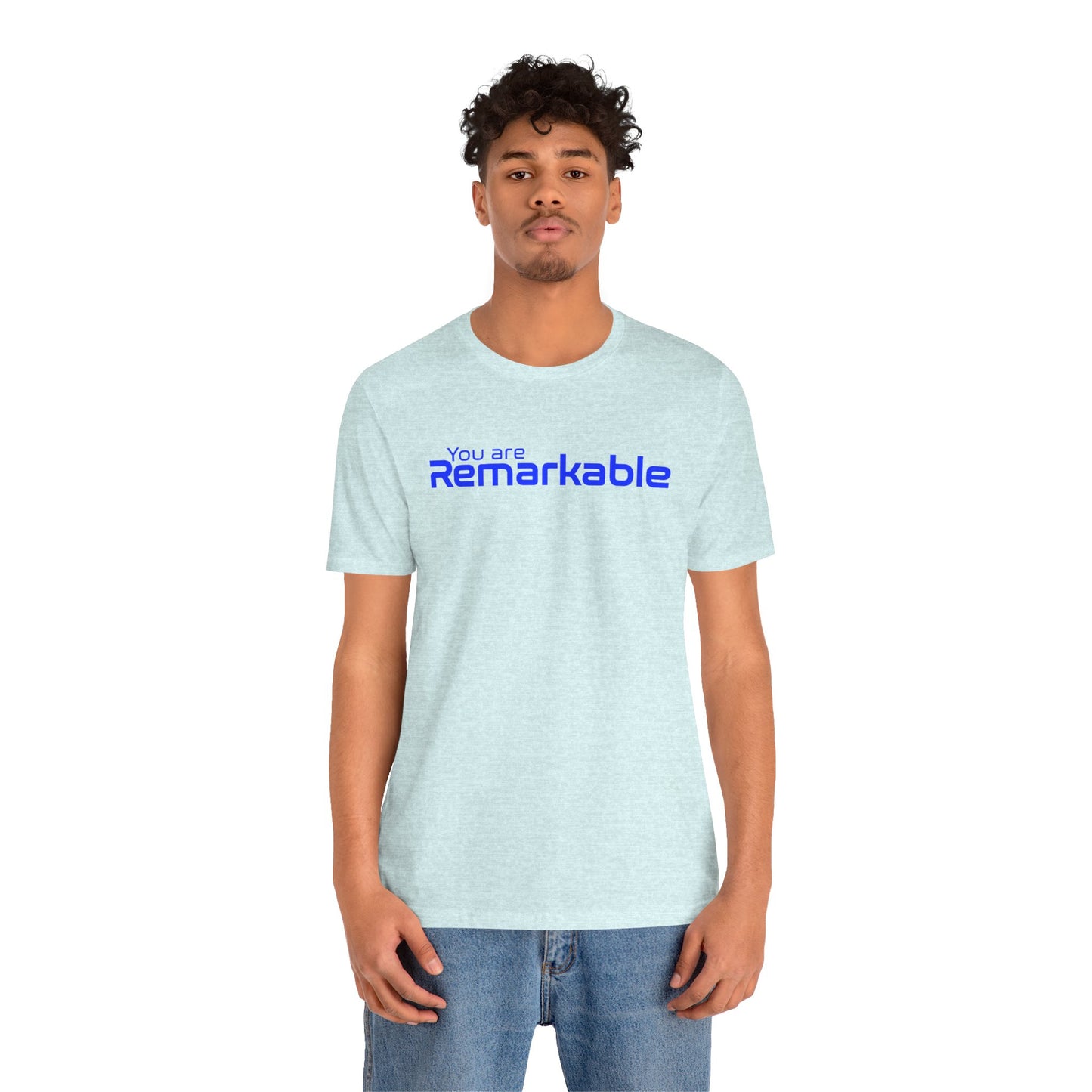 You are Remarkable - Blue Text - Unisex Short Sleeve T-shirt