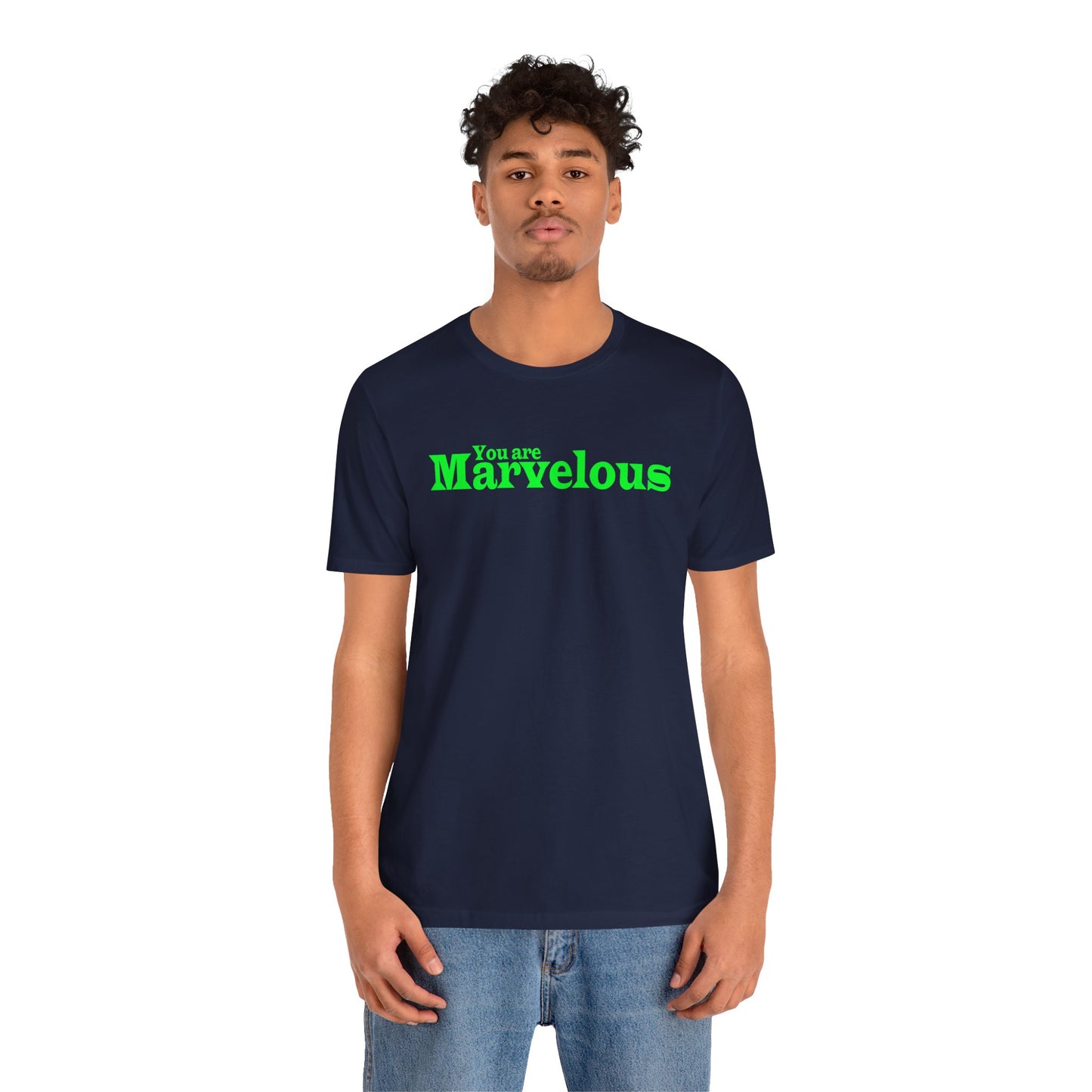「You are Marvelous」 - グリーンの文字 - ユニセックス 半袖Tシャツ