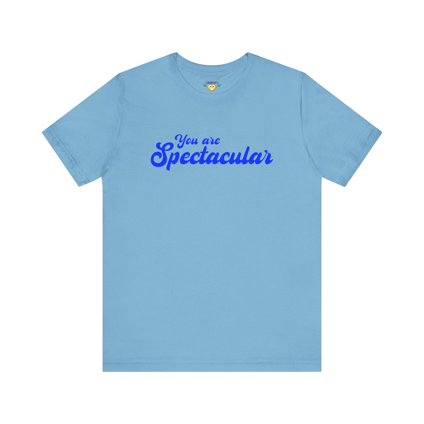 You are Spectacular - Blue Text - Unisex Short Sleeve T-shirt