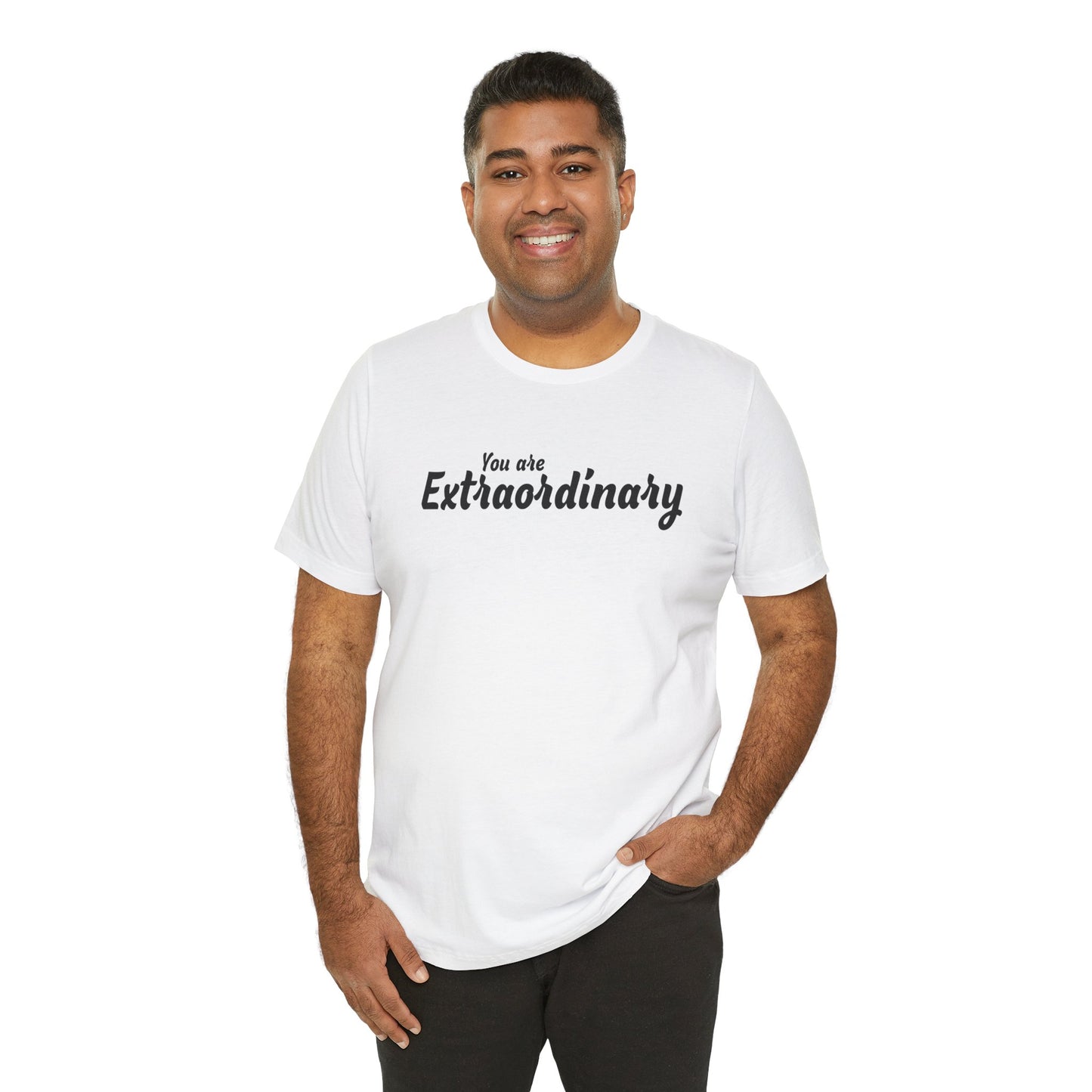 「You are Extraordinary」 - ブラックテキスト - ユニセックス 半袖Tシャツ