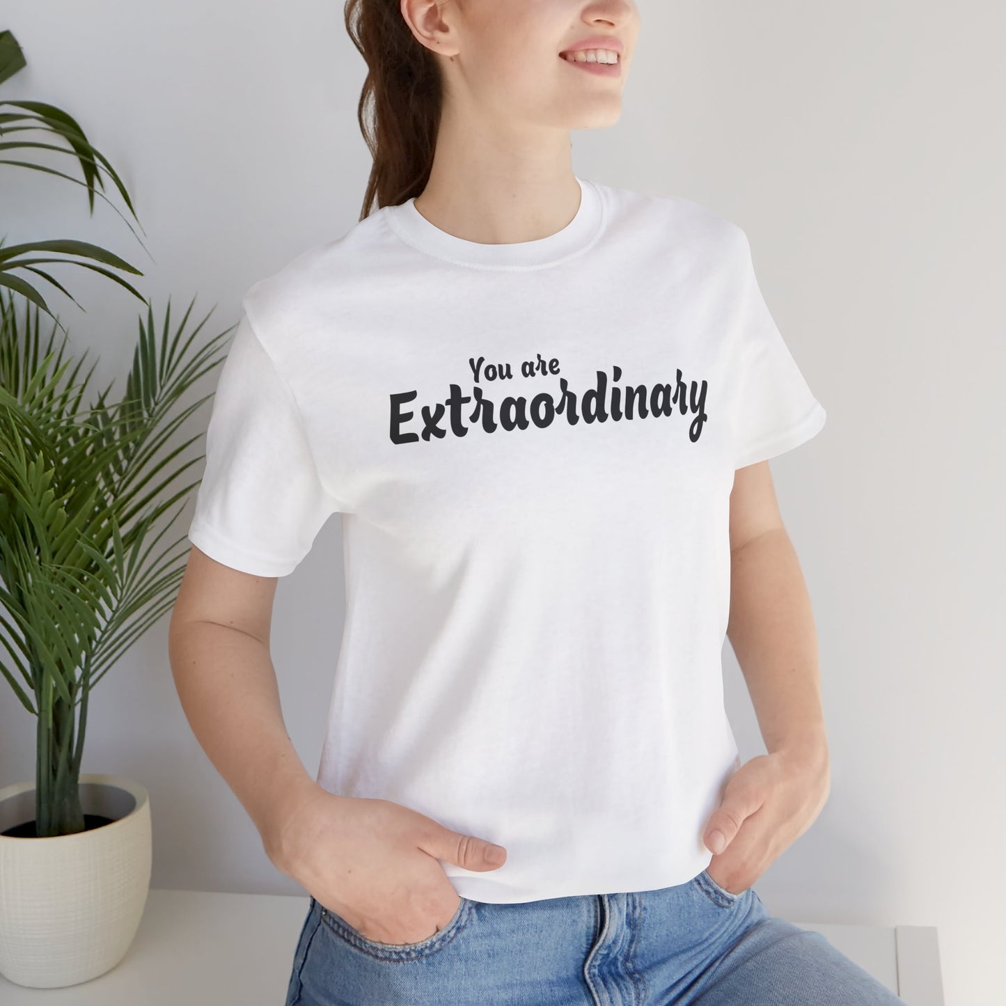 「You are Extraordinary」 - ブラックテキスト - ユニセックス 半袖Tシャツ