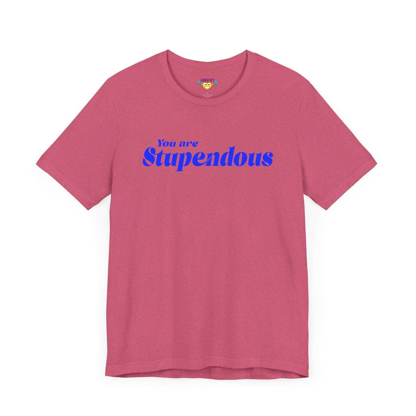 You are Stupendous - 青い文字 - ユニセックス 半袖 T シャツ