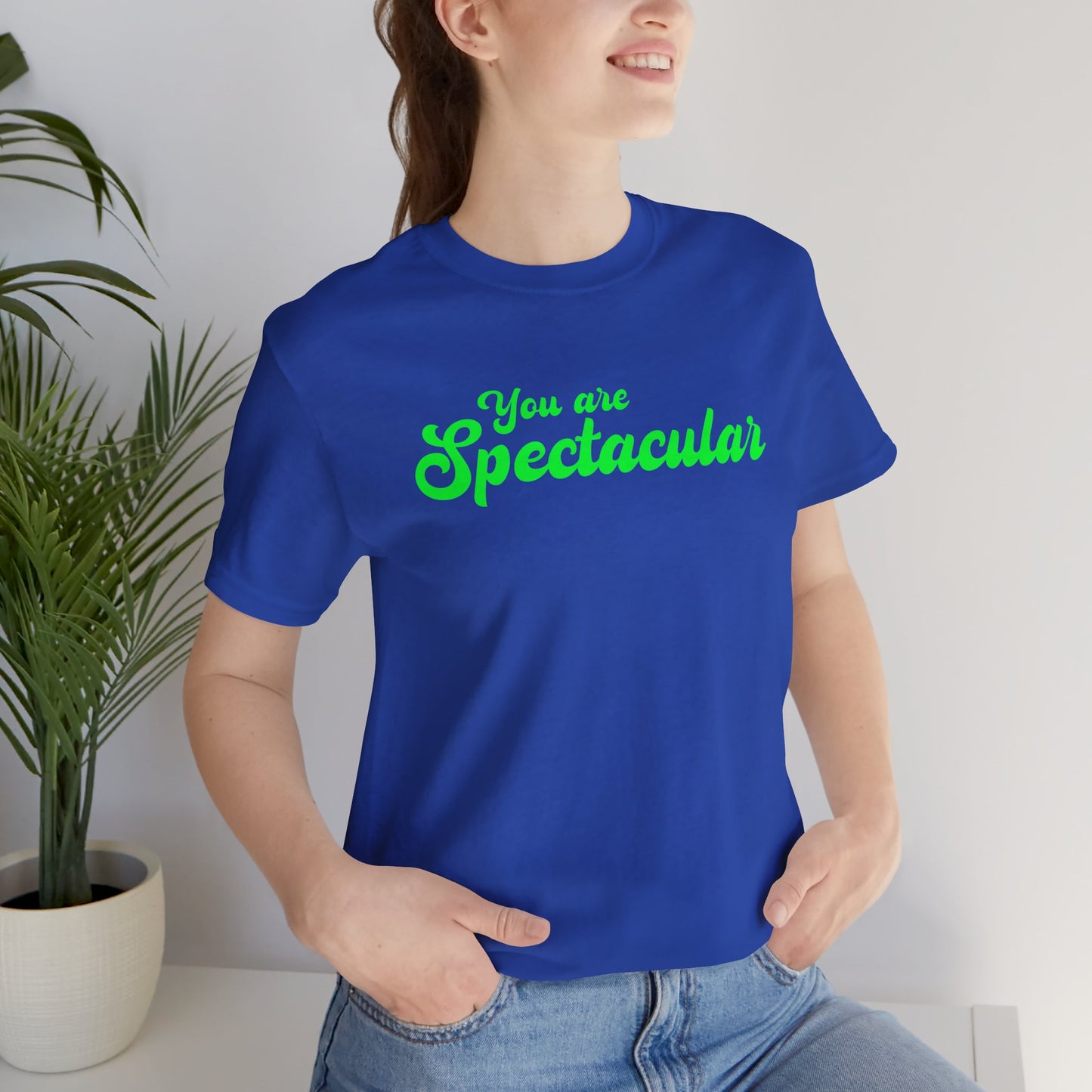 You are Spectacular - Green Text - Unisex Short Sleeve T-shirt