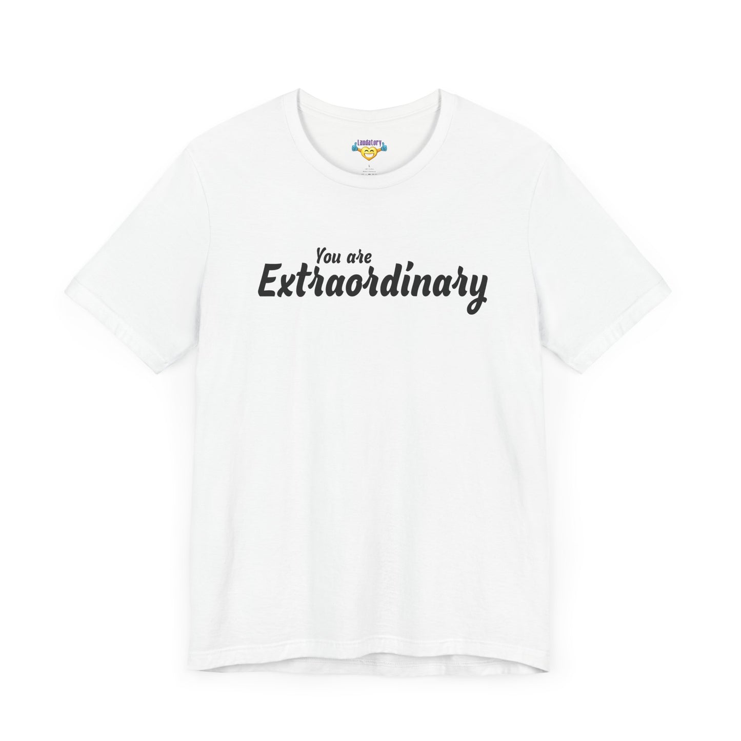 「You are Extraordinary」 - ブラックテキスト - ユニセックス 半袖Tシャツ