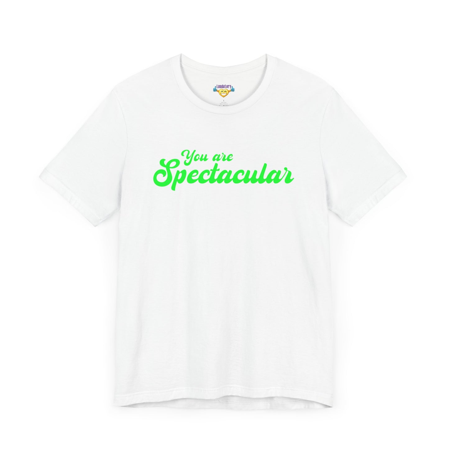 You are Spectacular - Green Text - Unisex Short Sleeve T-shirt