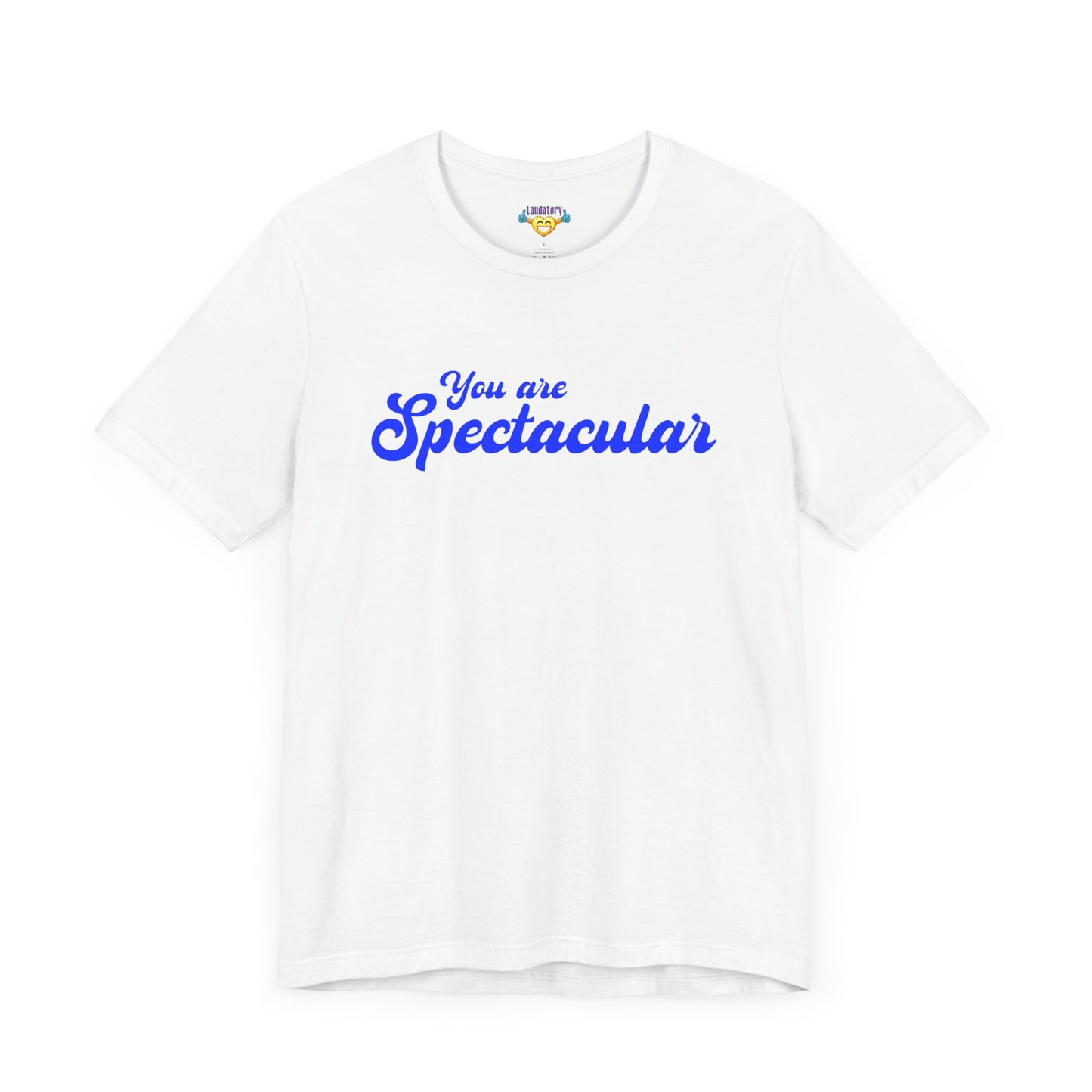 You are Spectacular - Blue Text - Unisex Short Sleeve T-shirt
