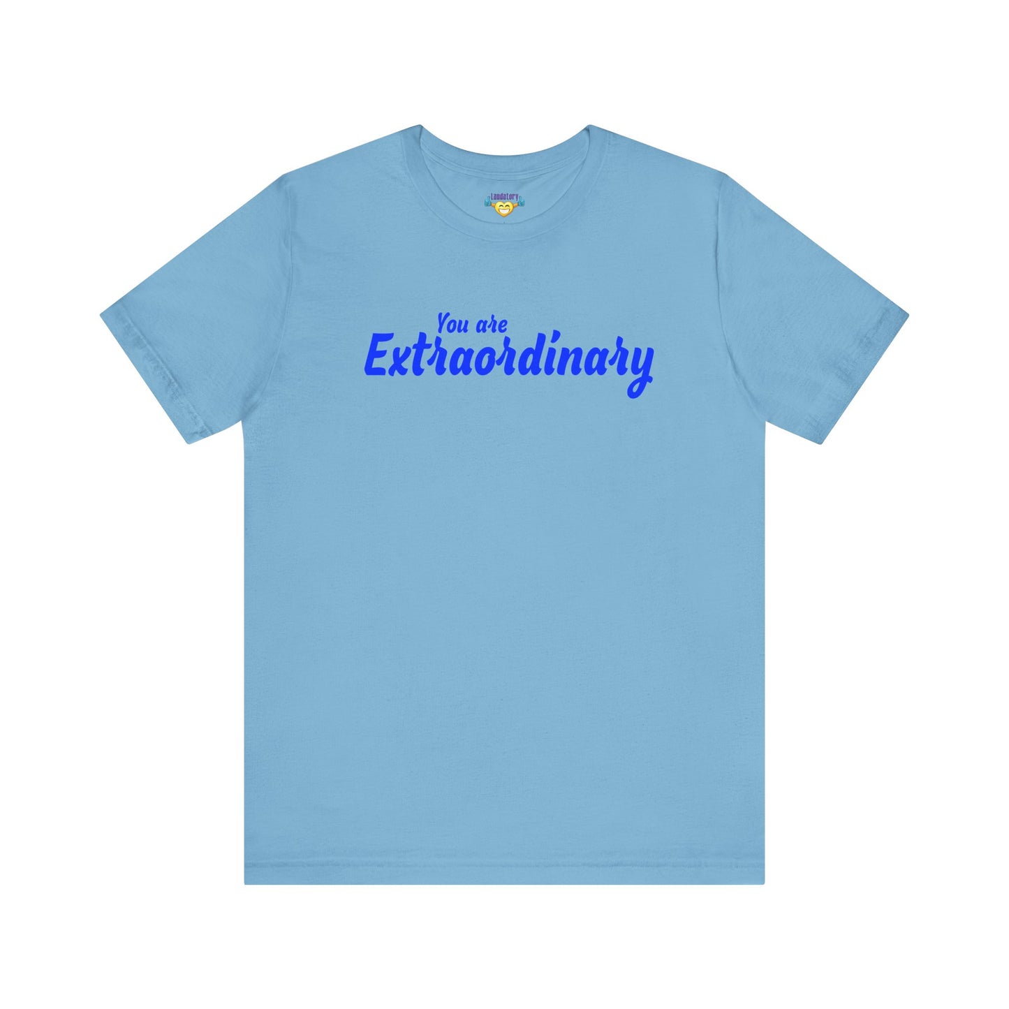 「You are Extraordinary」 - 青文字 - ユニセックス 半袖 T シャツ