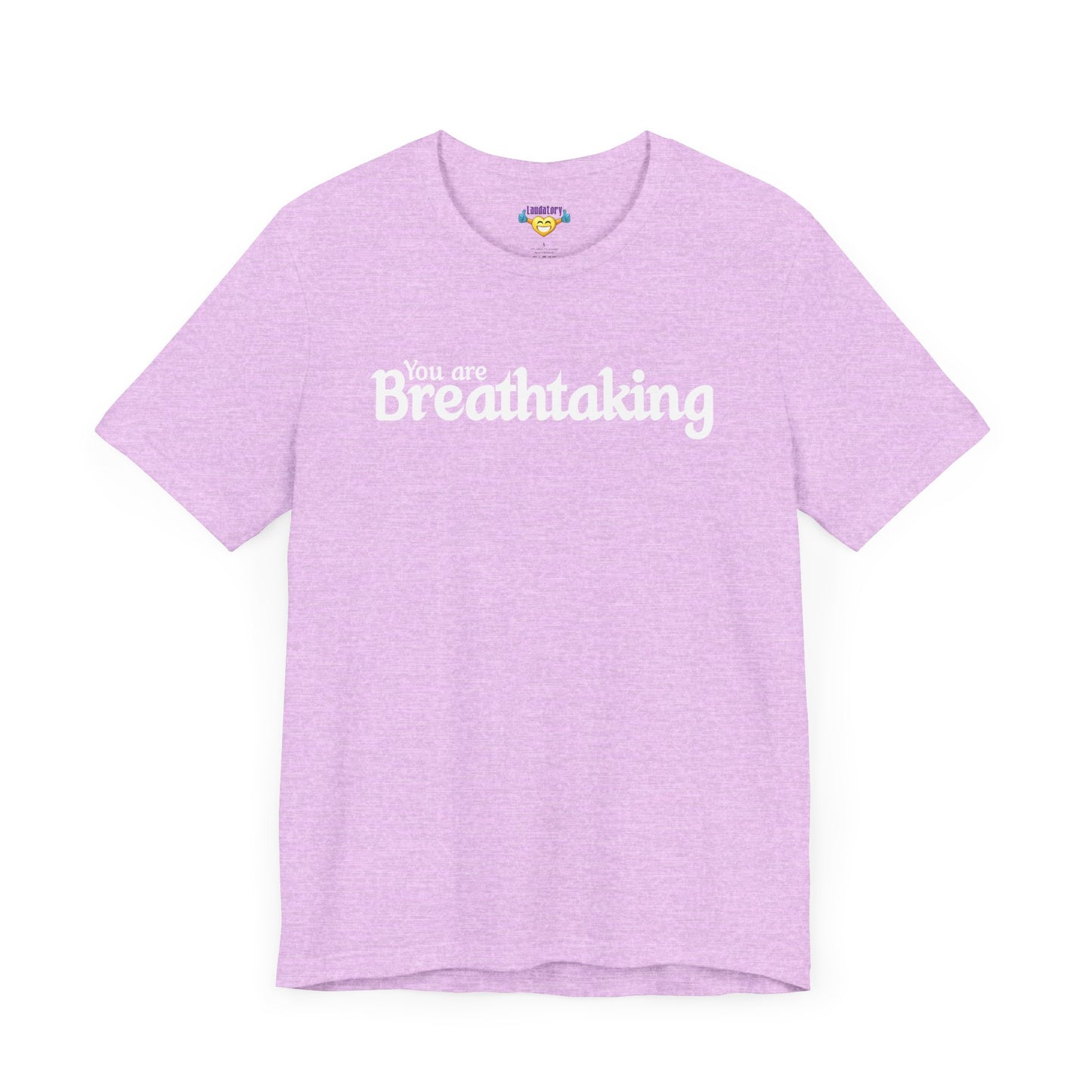 「You are Breathtaking」 - ホワイトテキスト - ユニセックス 半袖 T シャツ