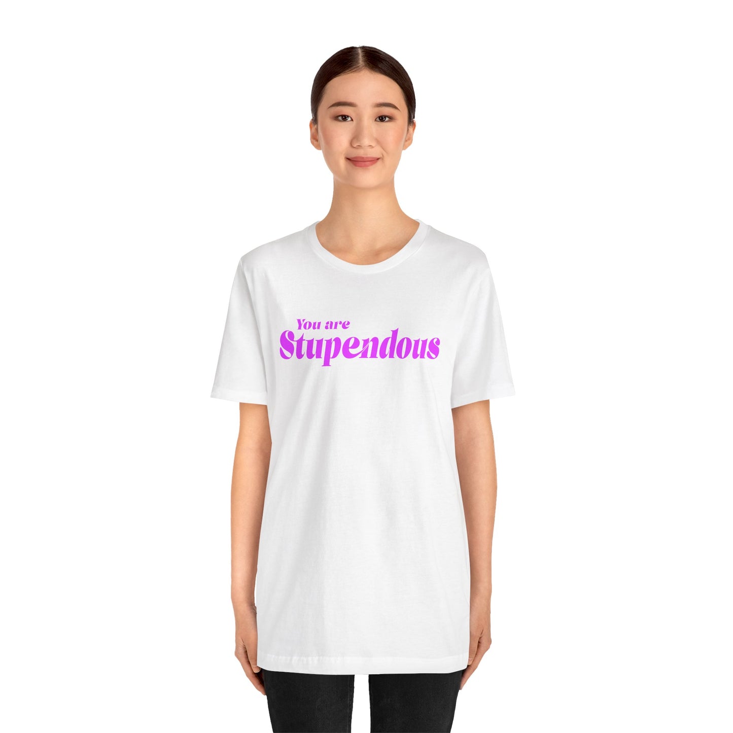 You are Stupendous - ピンクの文字 - ユニセックス 半袖 T シャツ