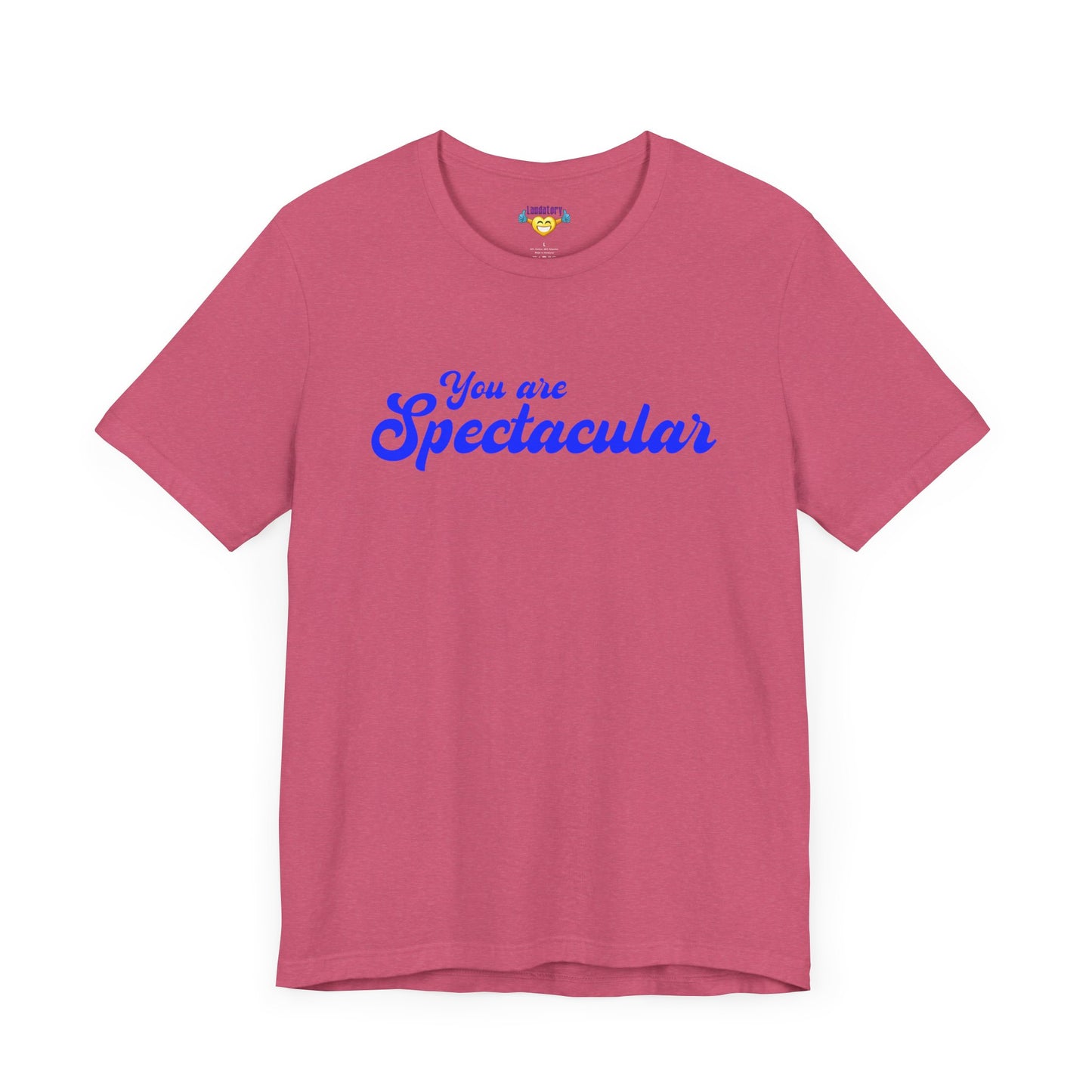 You are Spectacular - Blue Text - Unisex Short Sleeve T-shirt