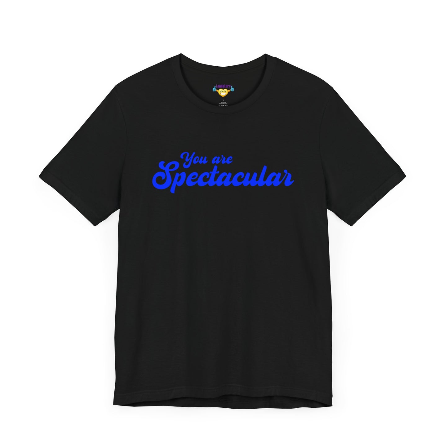 You are Spectacular - Blue Text - Unisex Short Sleeve T-shirt