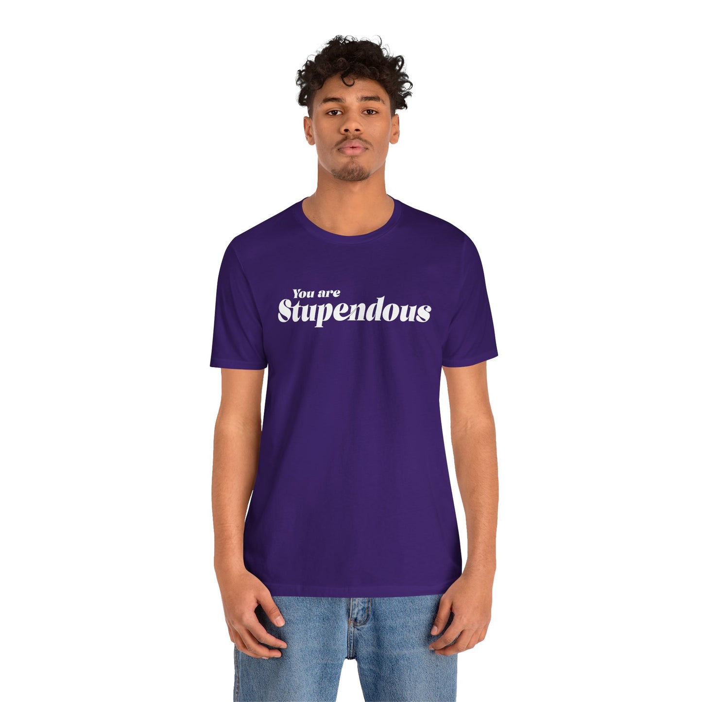 You are Stupendous - ホワイトテキスト - ユニセックス 半袖 T シャツ