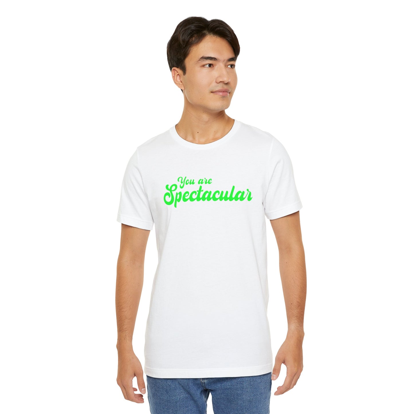 You are Spectacular - Green Text - Unisex Short Sleeve T-shirt