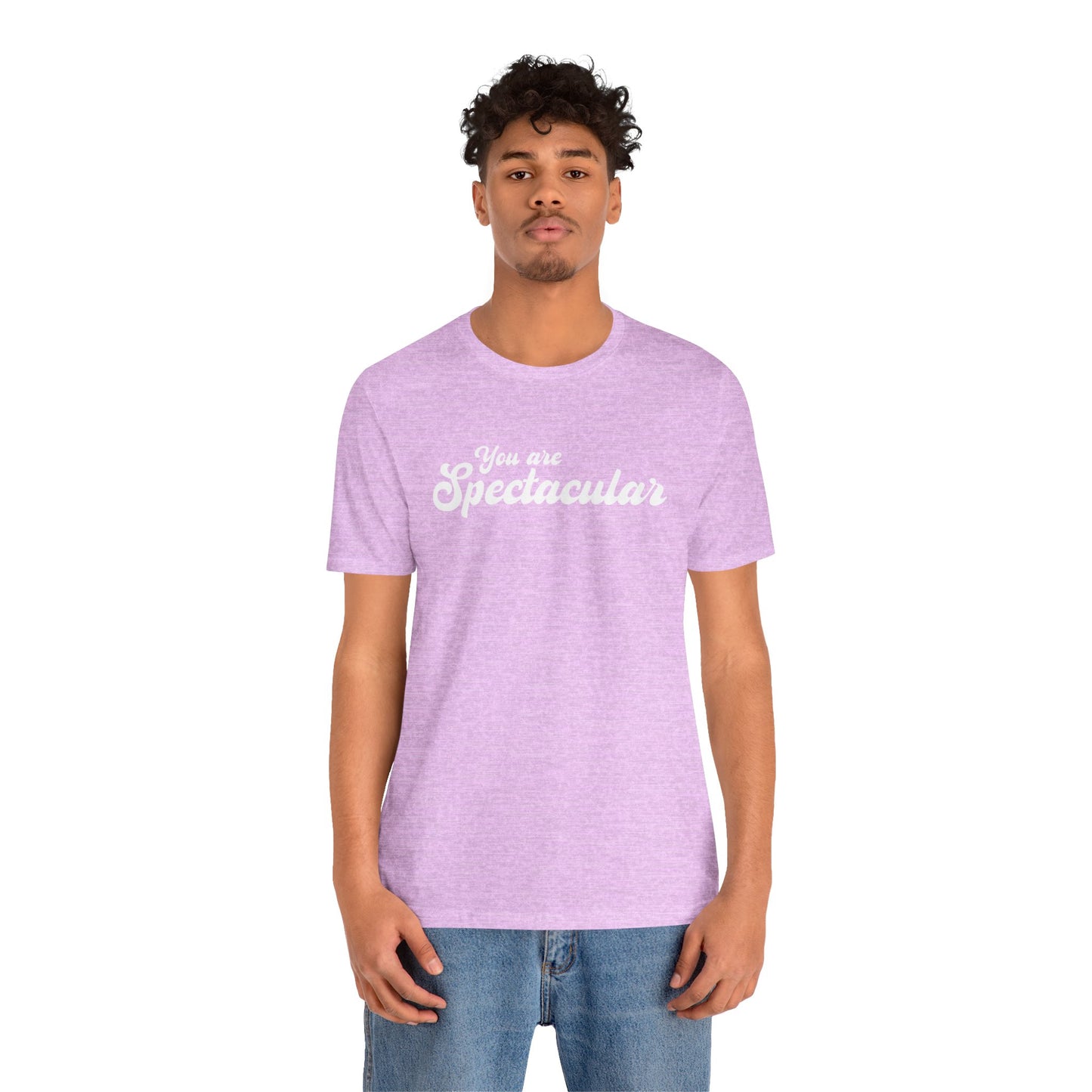 You are Spectacular - White Text - Unisex Short Sleeve T-shirt