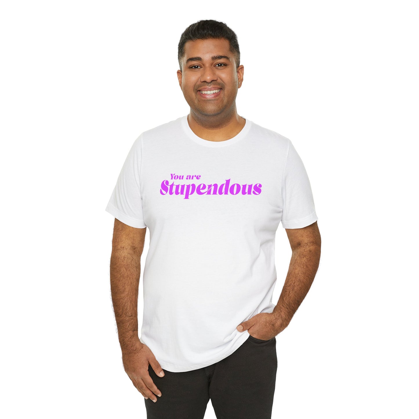 You are Stupendous - ピンクの文字 - ユニセックス 半袖 T シャツ