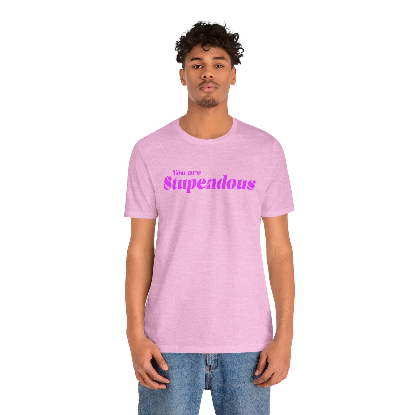 You are Stupendous - ピンクの文字 - ユニセックス 半袖 T シャツ