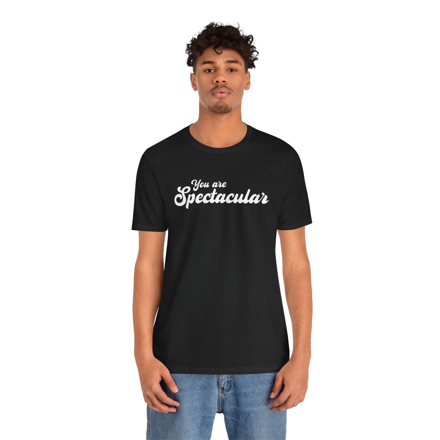 You are Spectacular - White Text - Unisex Short Sleeve T-shirt
