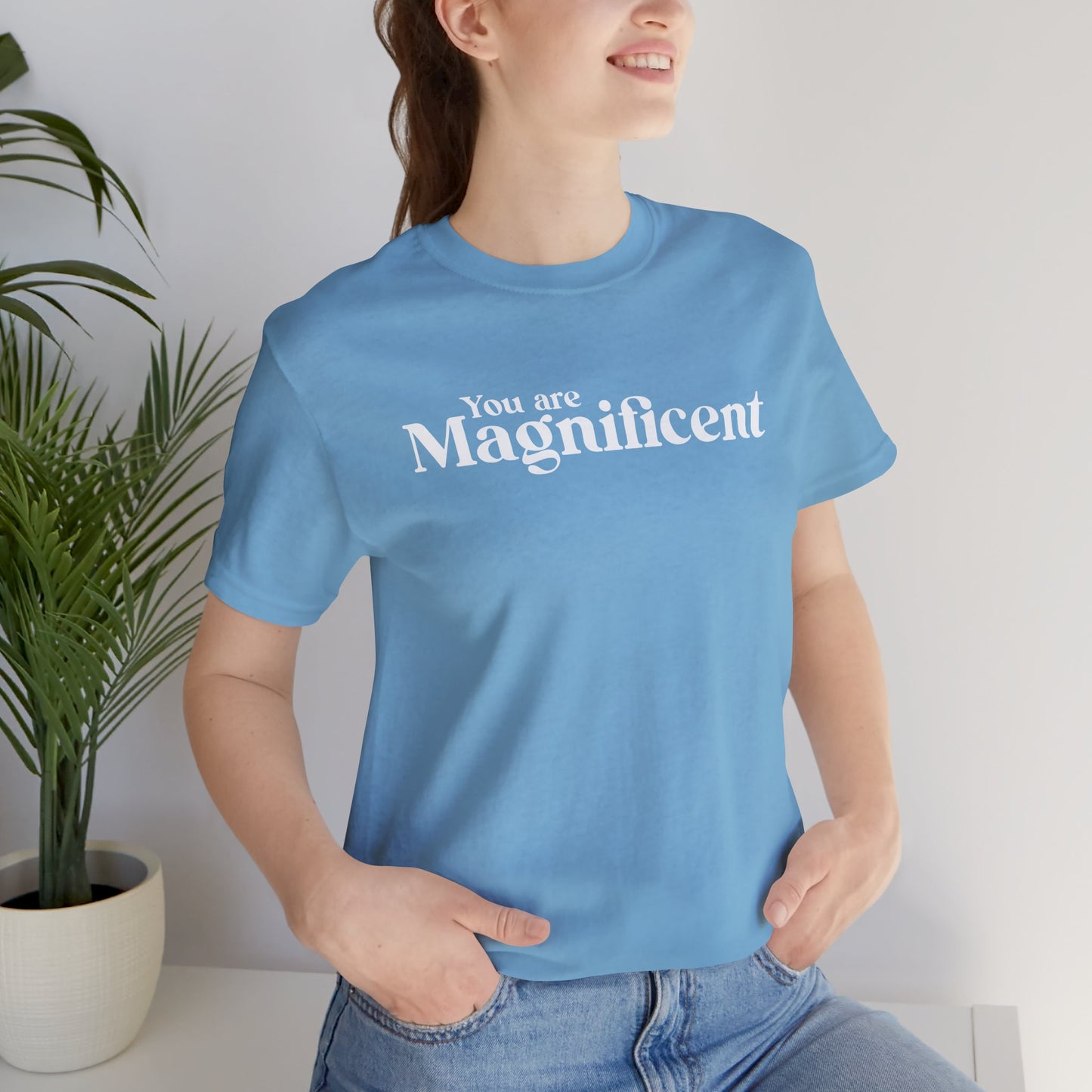 「You are Magnificent」 - ホワイトテキスト - ユニセックス 半袖Tシャツ