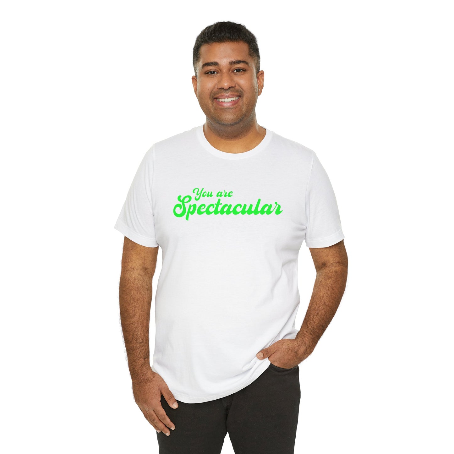 You are Spectacular - Green Text - Unisex Short Sleeve T-shirt