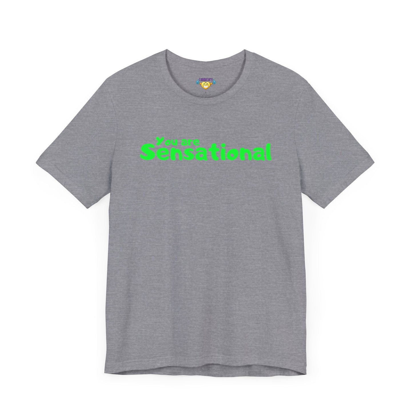 You are Sensational - グリーンテキスト - ユニセックス 半袖Tシャツ