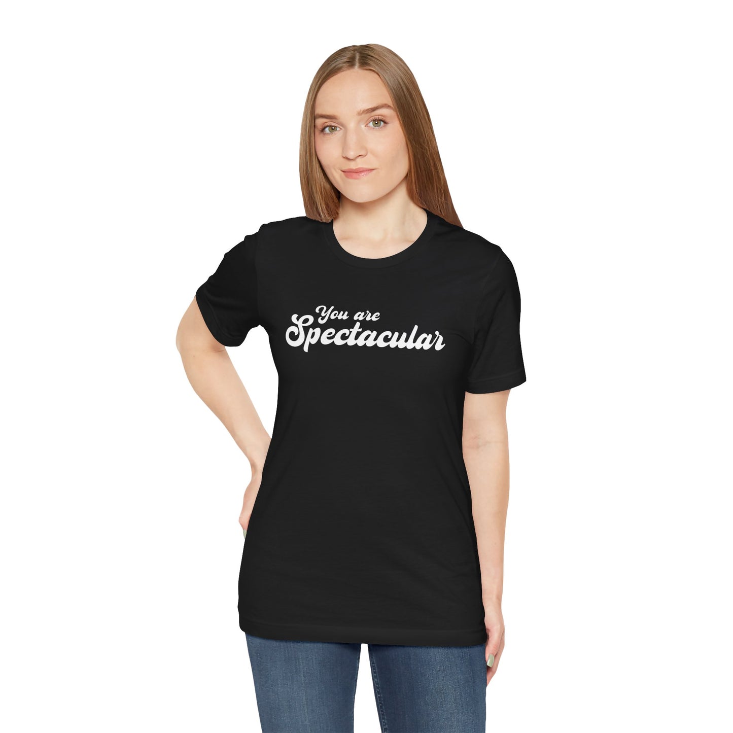 You are Spectacular - White Text - Unisex Short Sleeve T-shirt