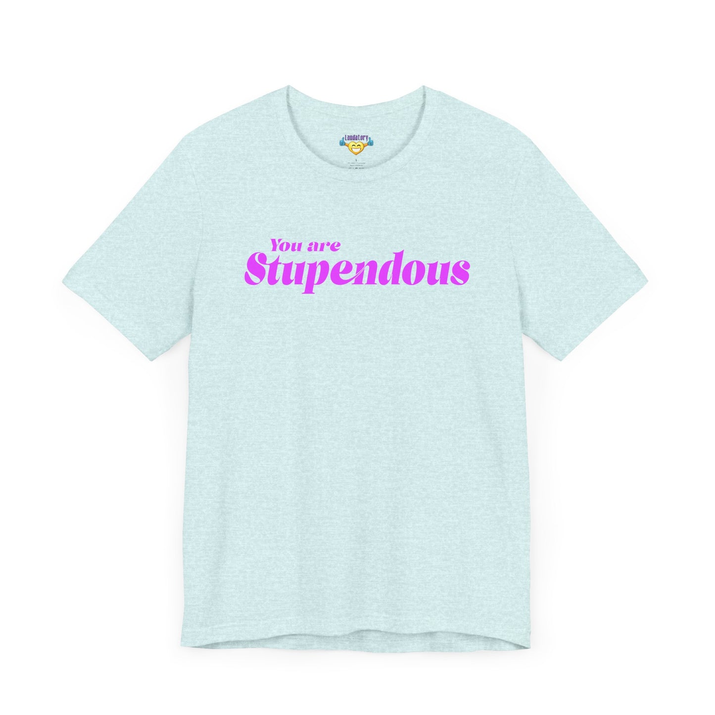 You are Stupendous - ピンクの文字 - ユニセックス 半袖 T シャツ