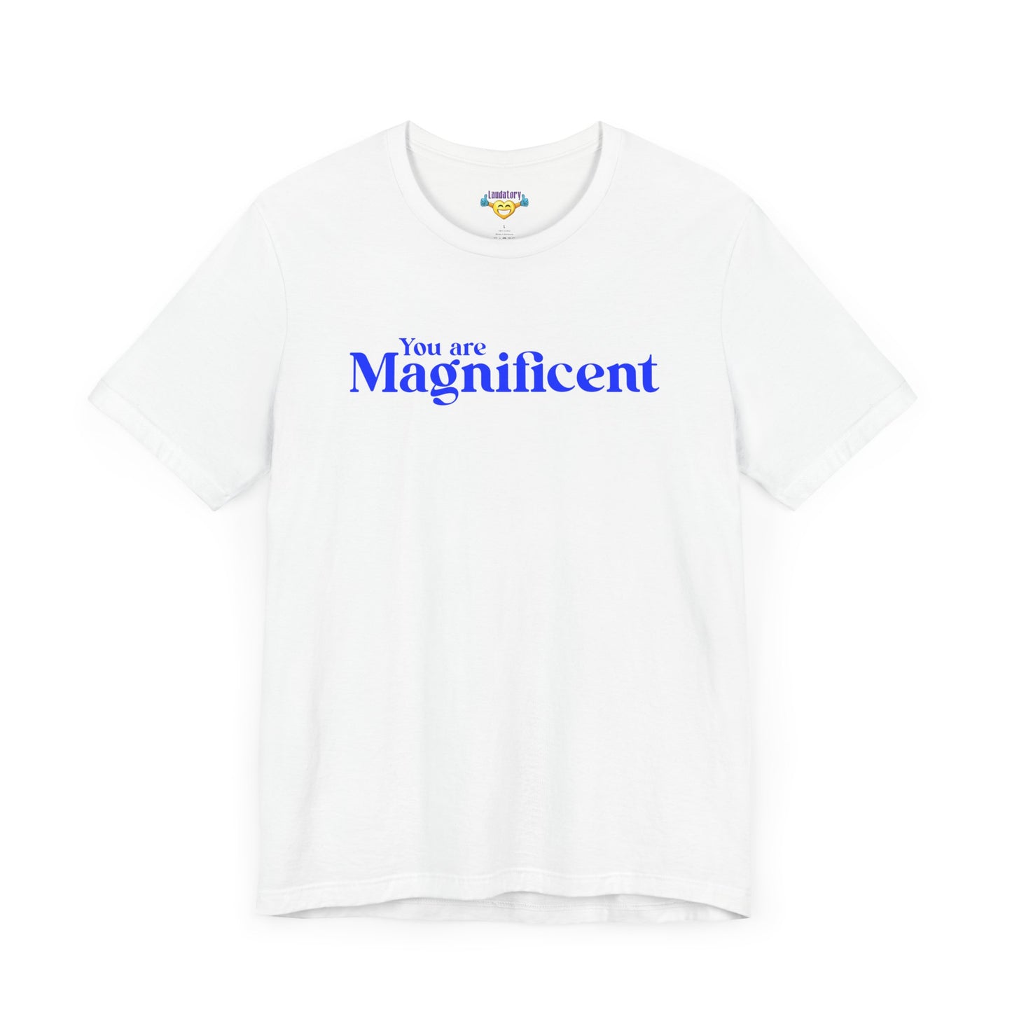 「You are Magnificent」 - 青文字 - ユニセックス 半袖 T シャツ