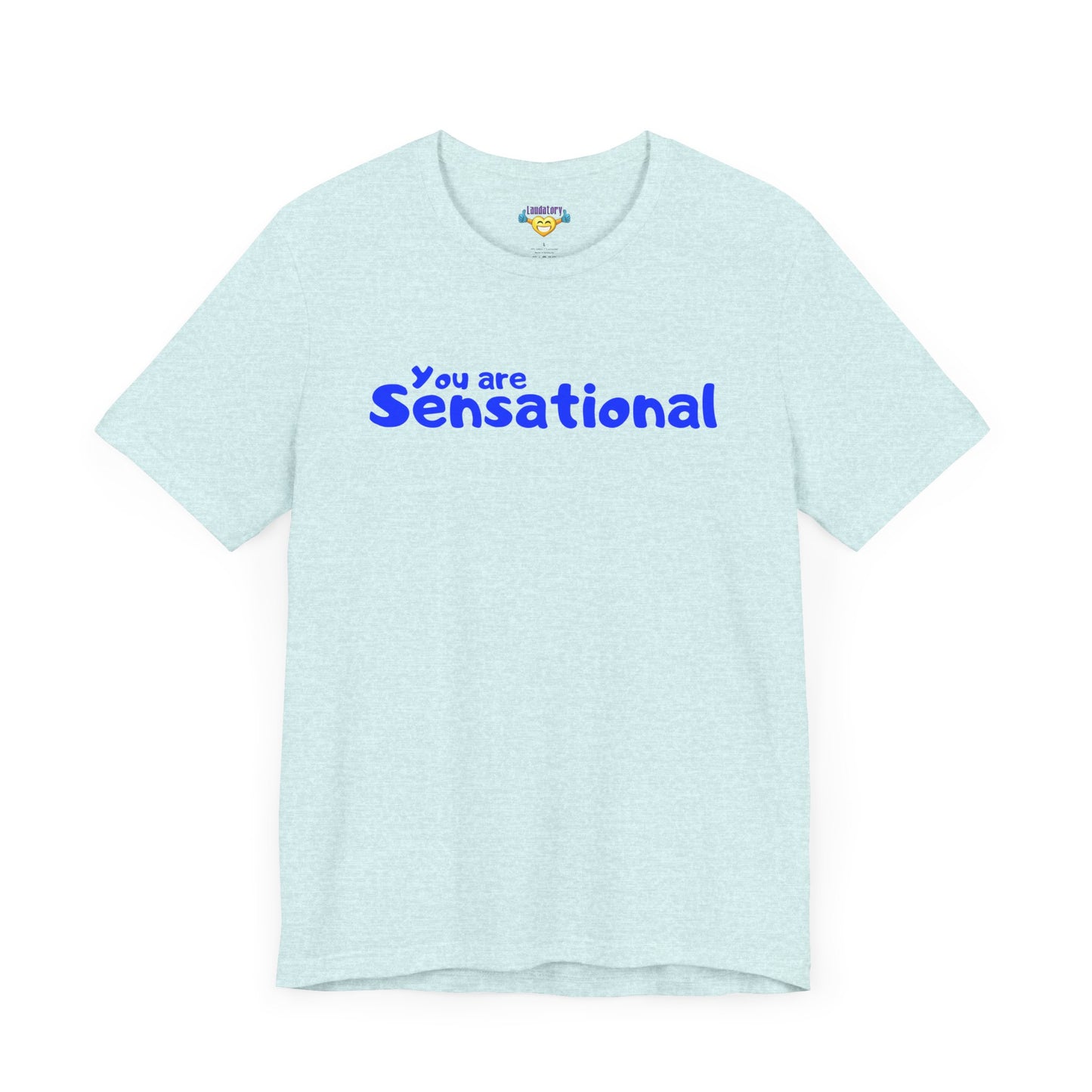 You are Sensational - ブルーテキスト - ユニセックス 半袖 T シャツ