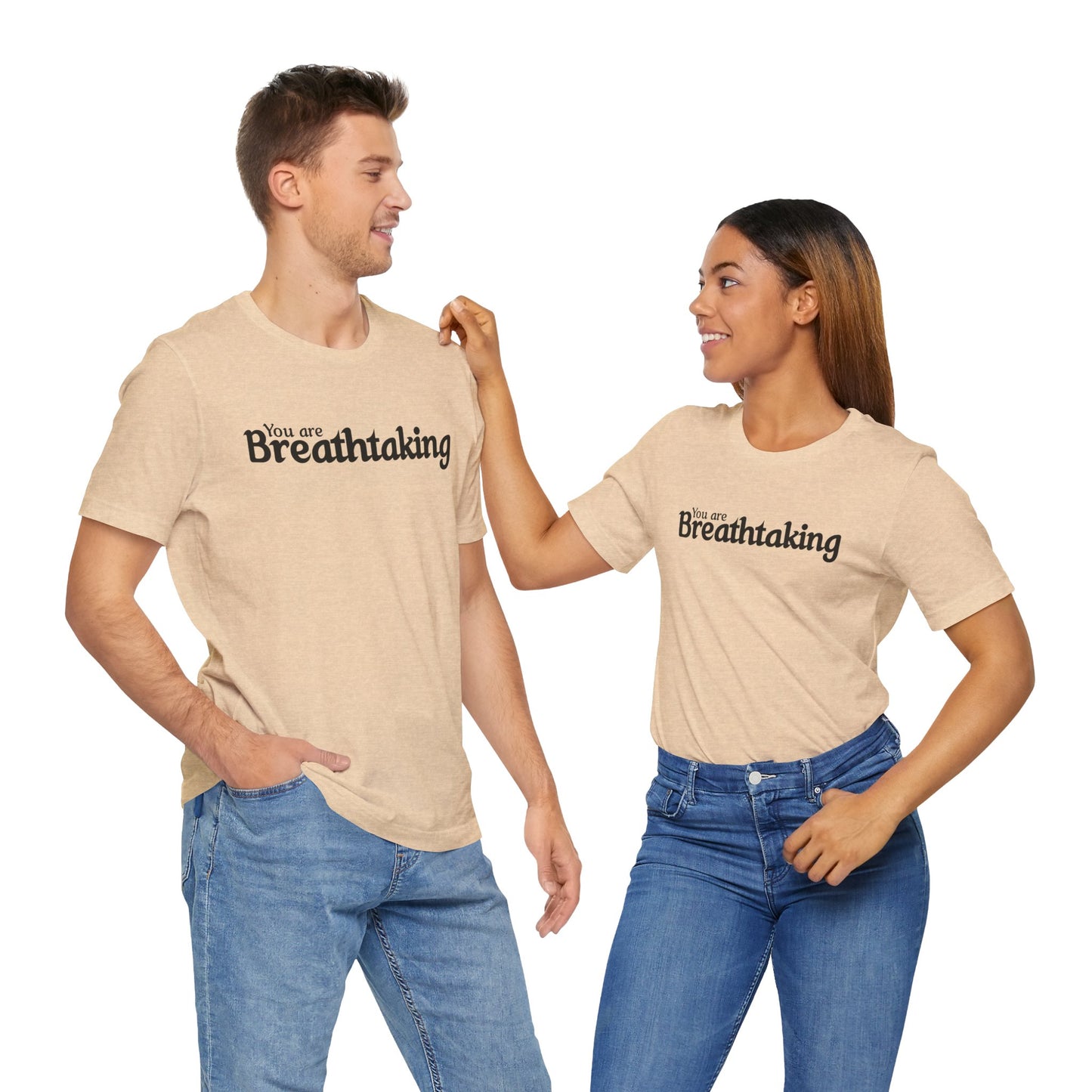 You Are Breathtaking Black Text Short Sleeve Shirt | Unisex