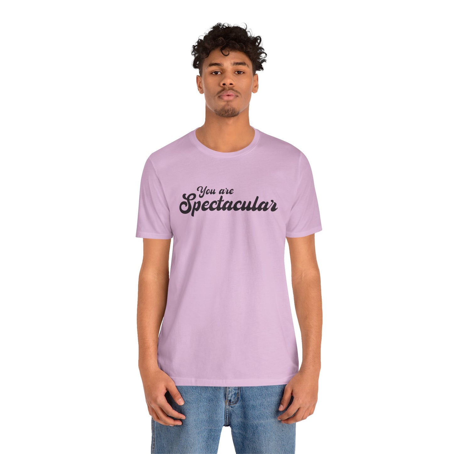 You are Spectacular - Black Text - Unisex Short Sleeve T-shirt