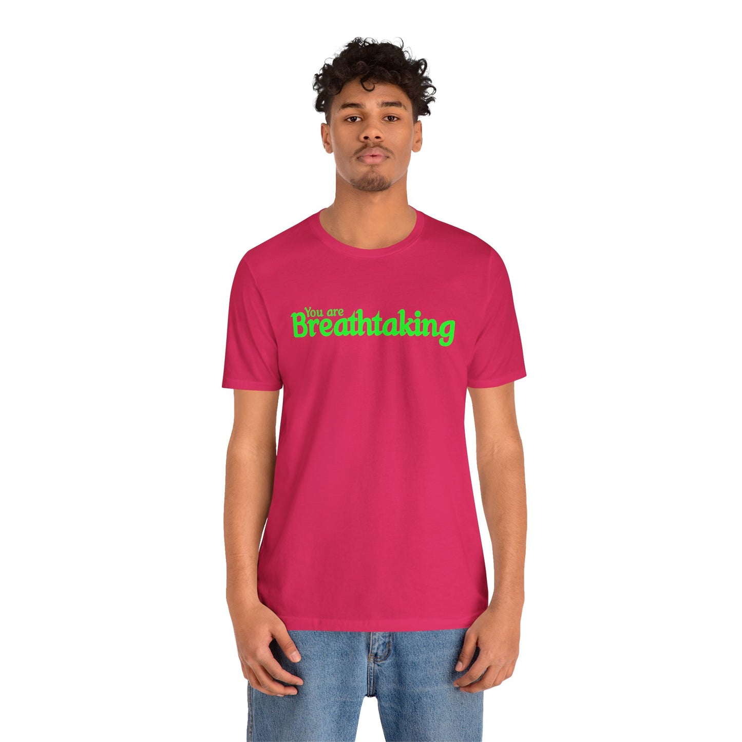 You are Breathtaking - Green Text - Unisex Short Sleeve T-shirt