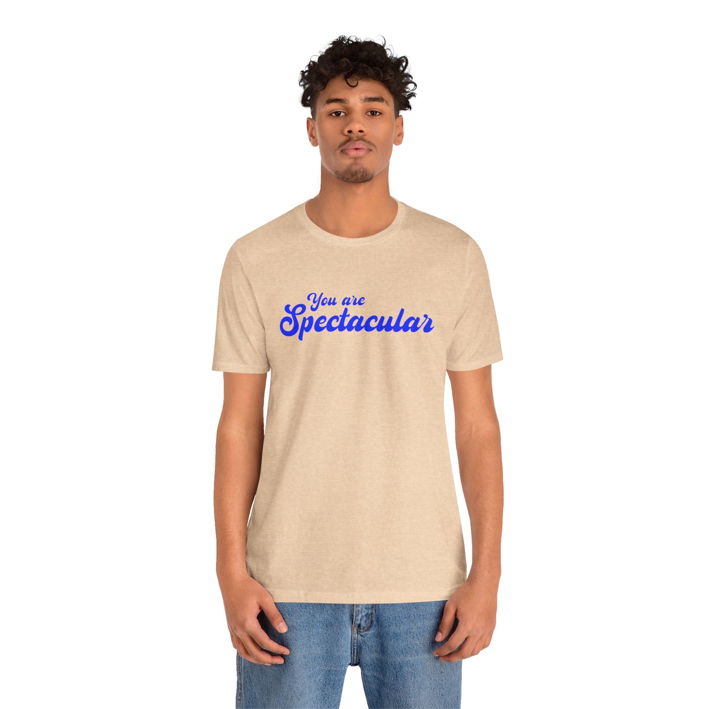 You are Spectacular - Blue Text - Unisex Short Sleeve T-shirt