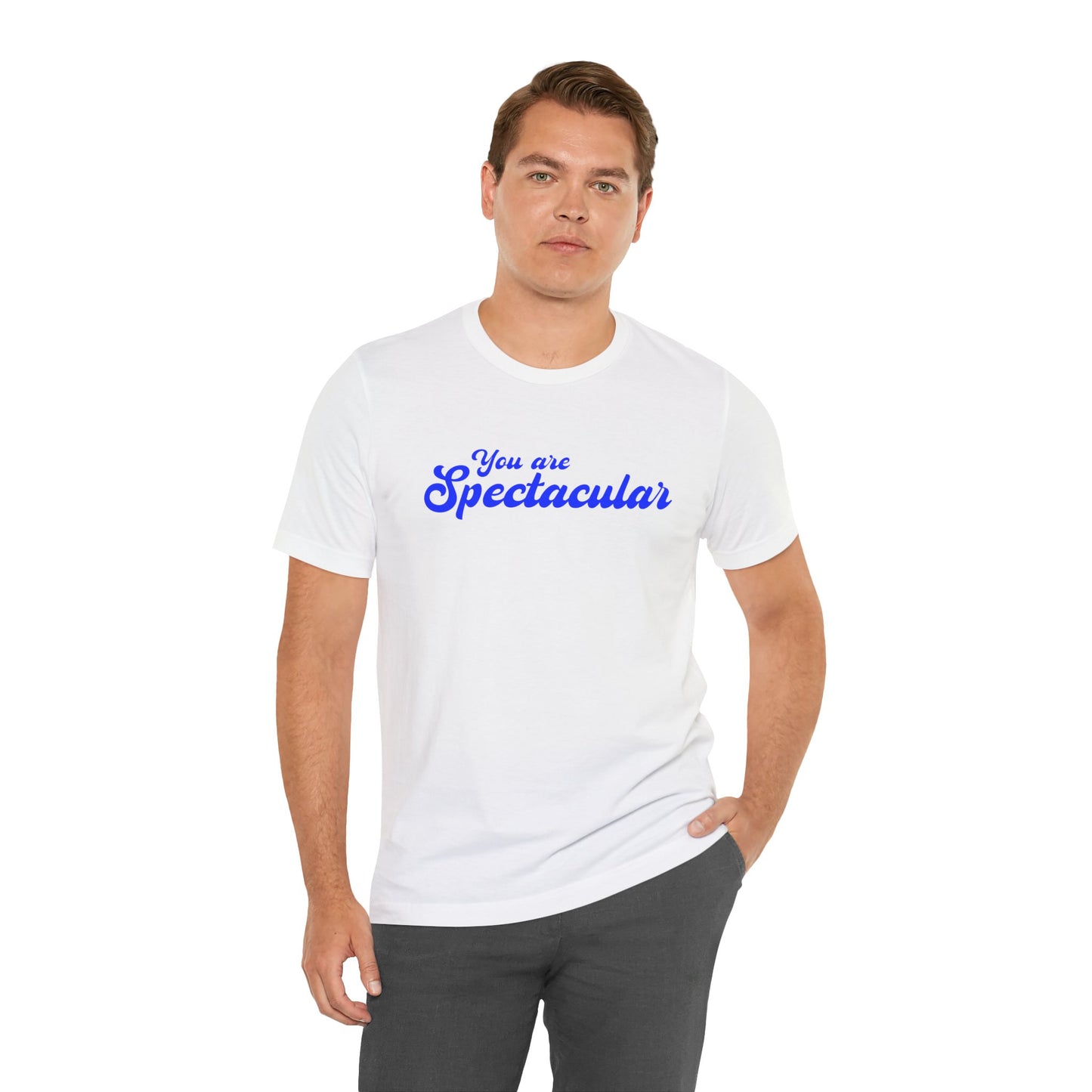 You are Spectacular - Blue Text - Unisex Short Sleeve T-shirt