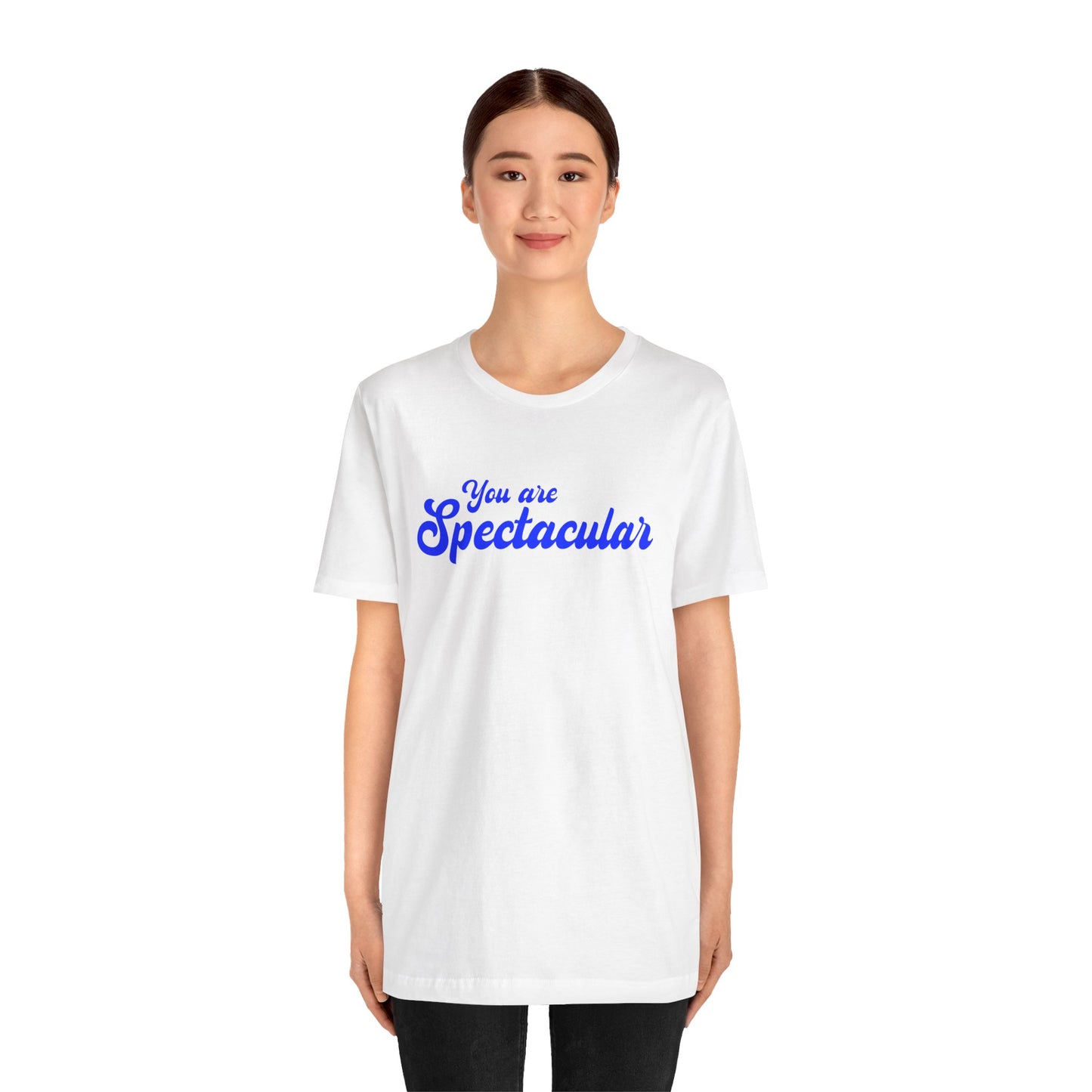 You are Spectacular - Blue Text - Unisex Short Sleeve T-shirt