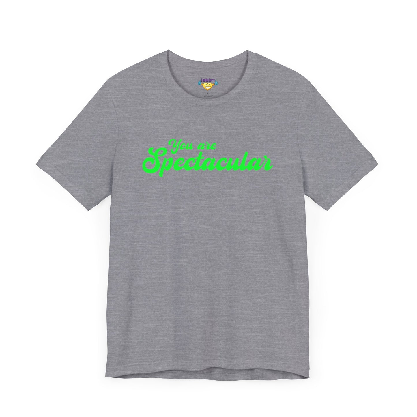 You are Spectacular - Green Text - Unisex Short Sleeve T-shirt