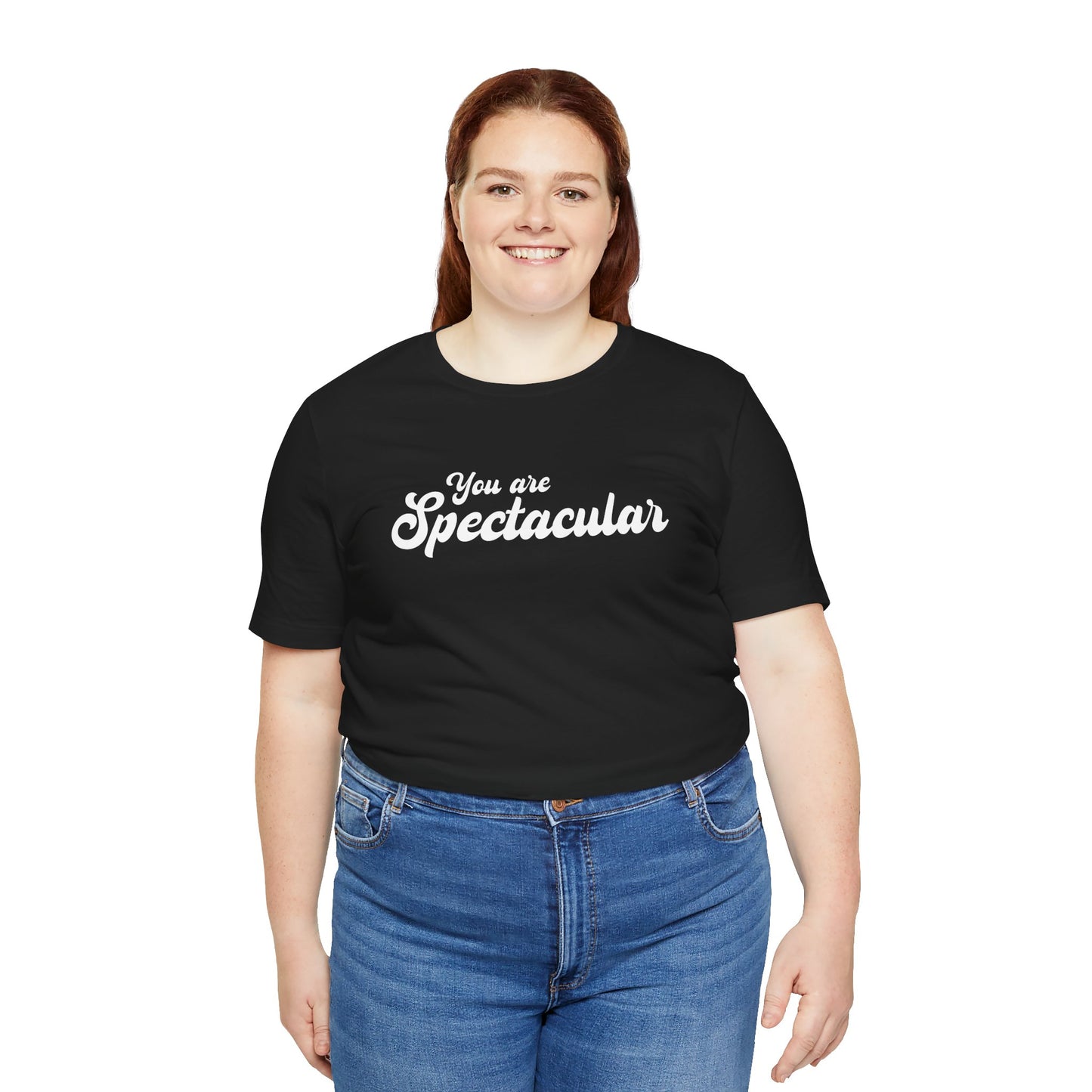 You are Spectacular - White Text - Unisex Short Sleeve T-shirt
