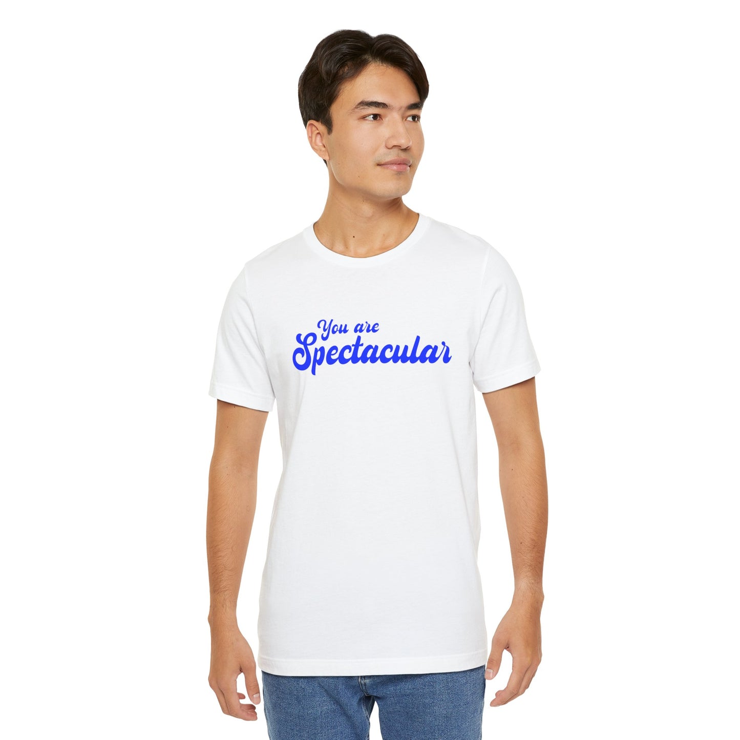 You are Spectacular - Blue Text - Unisex Short Sleeve T-shirt