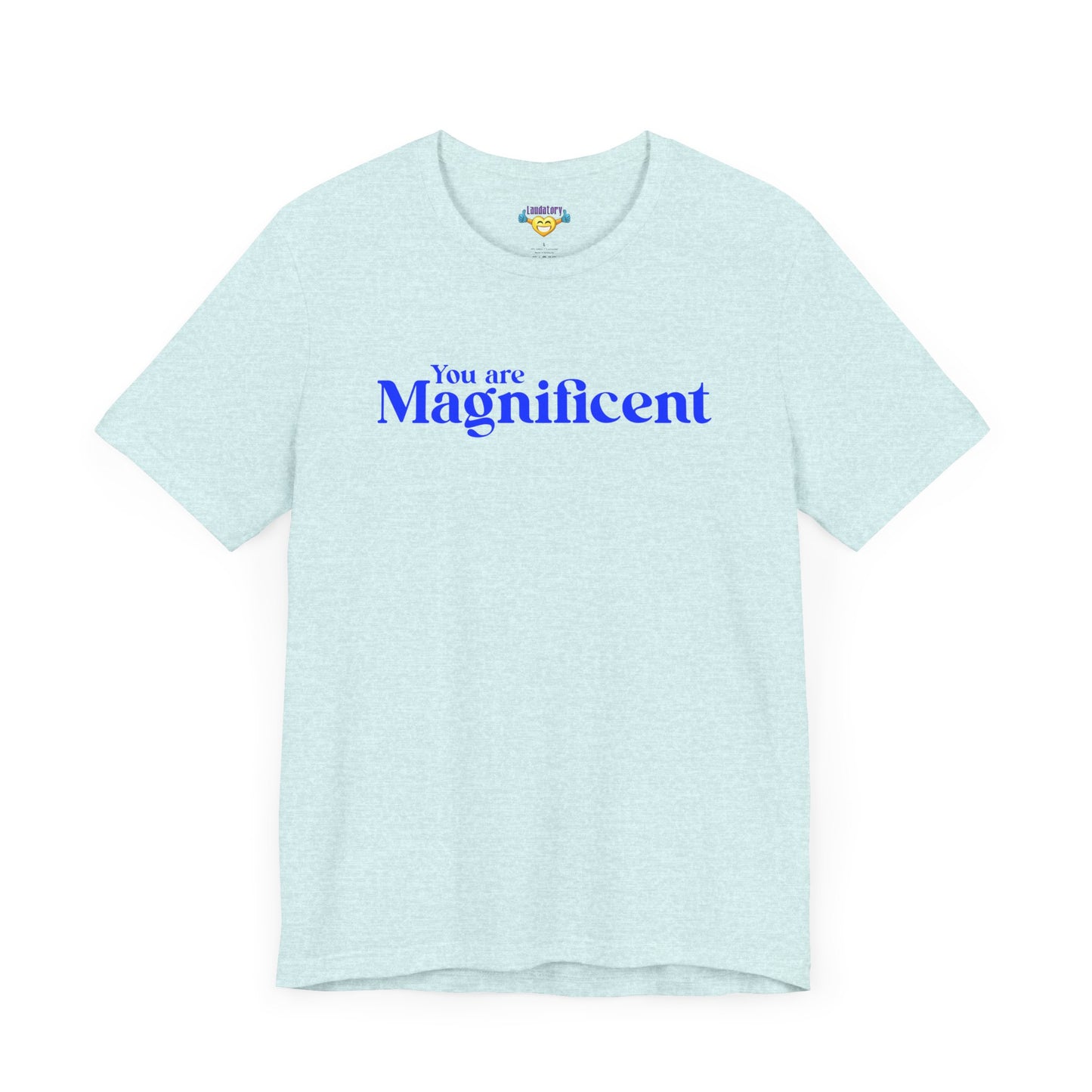 「You are Magnificent」 - 青文字 - ユニセックス 半袖 T シャツ