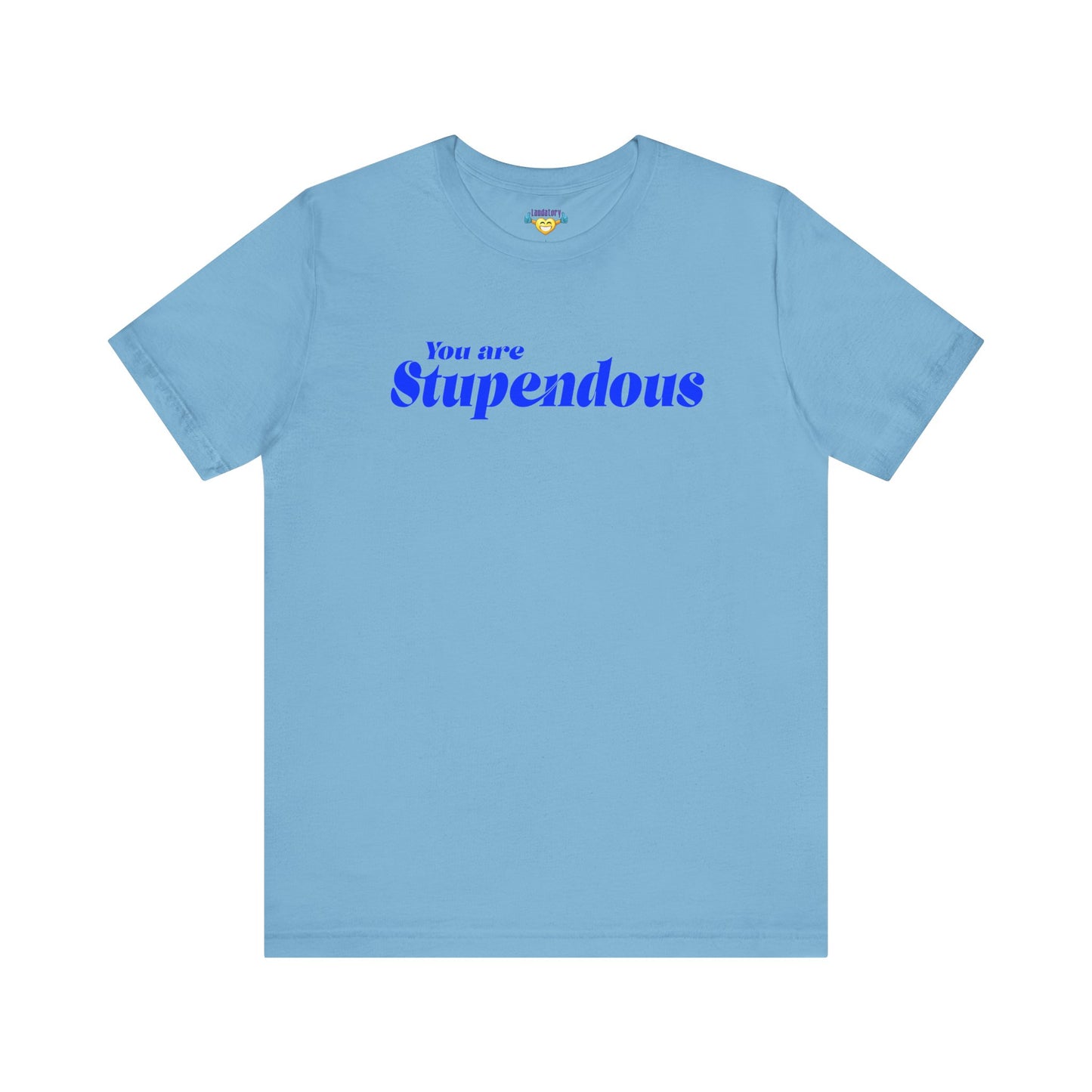 You are Stupendous - 青い文字 - ユニセックス 半袖 T シャツ