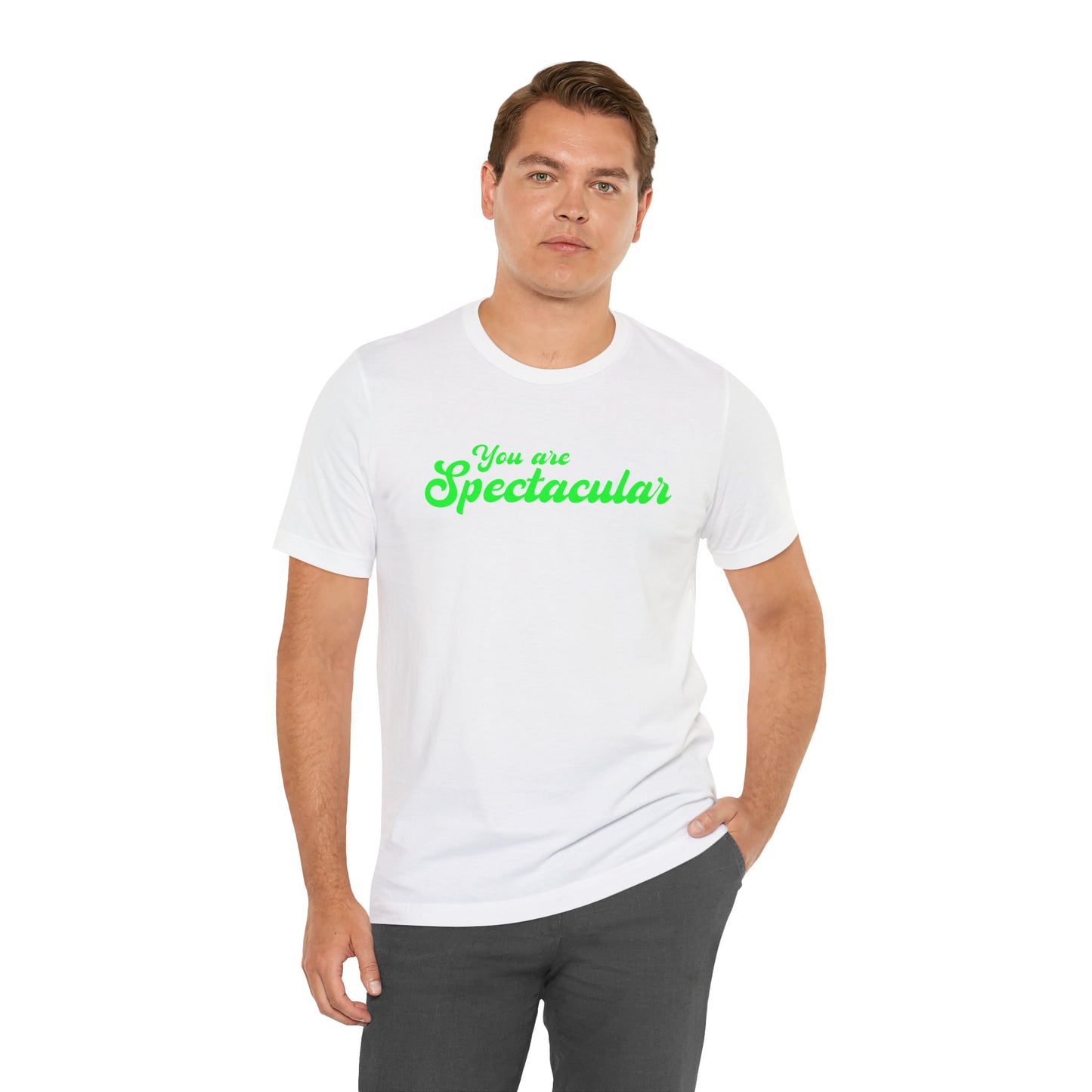 You are Spectacular - Green Text - Unisex Short Sleeve T-shirt