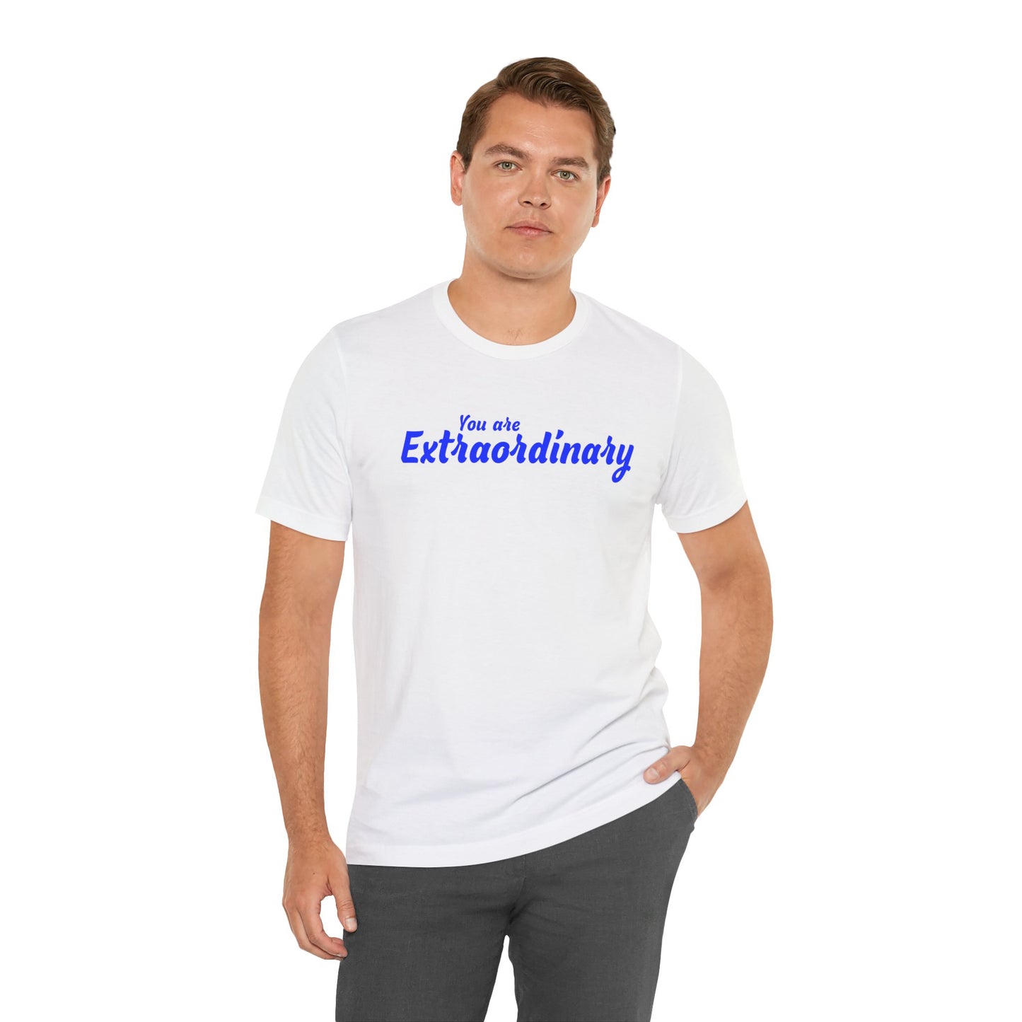 「You are Extraordinary」 - 青文字 - ユニセックス 半袖 T シャツ