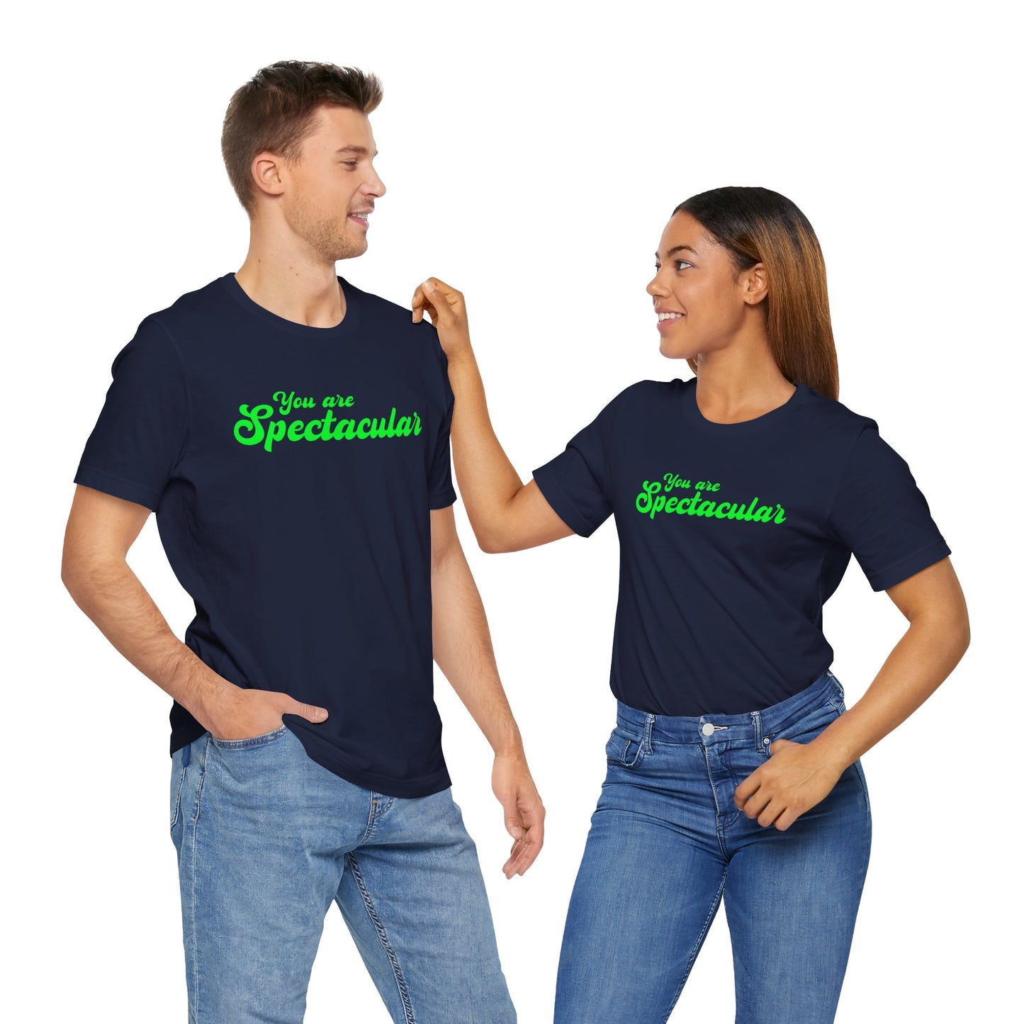You Are Spectacular Green Text Short Sleeve Shirt | Unisex
