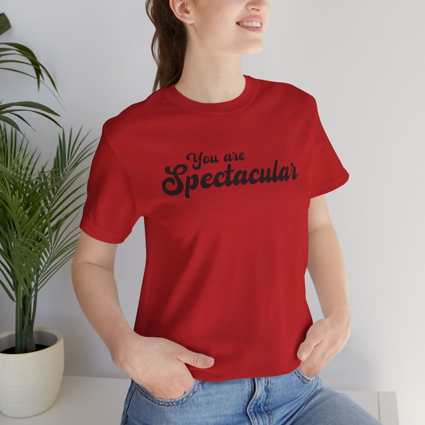 You Are Spectacular Black Text Short Sleeve Shirt | Unisex
