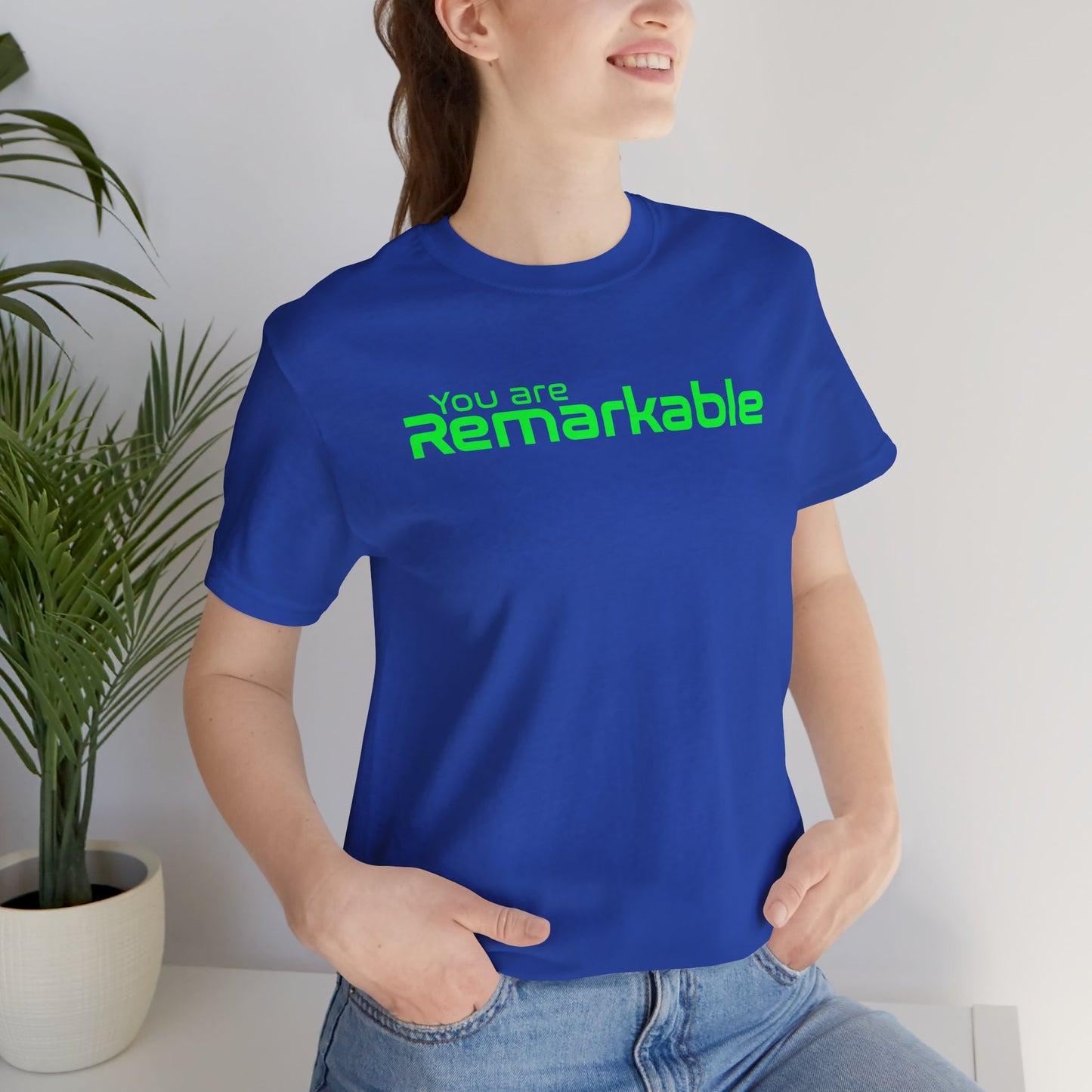 You are Remarkable - グリーンテキスト - ユニセックス 半袖Tシャツ