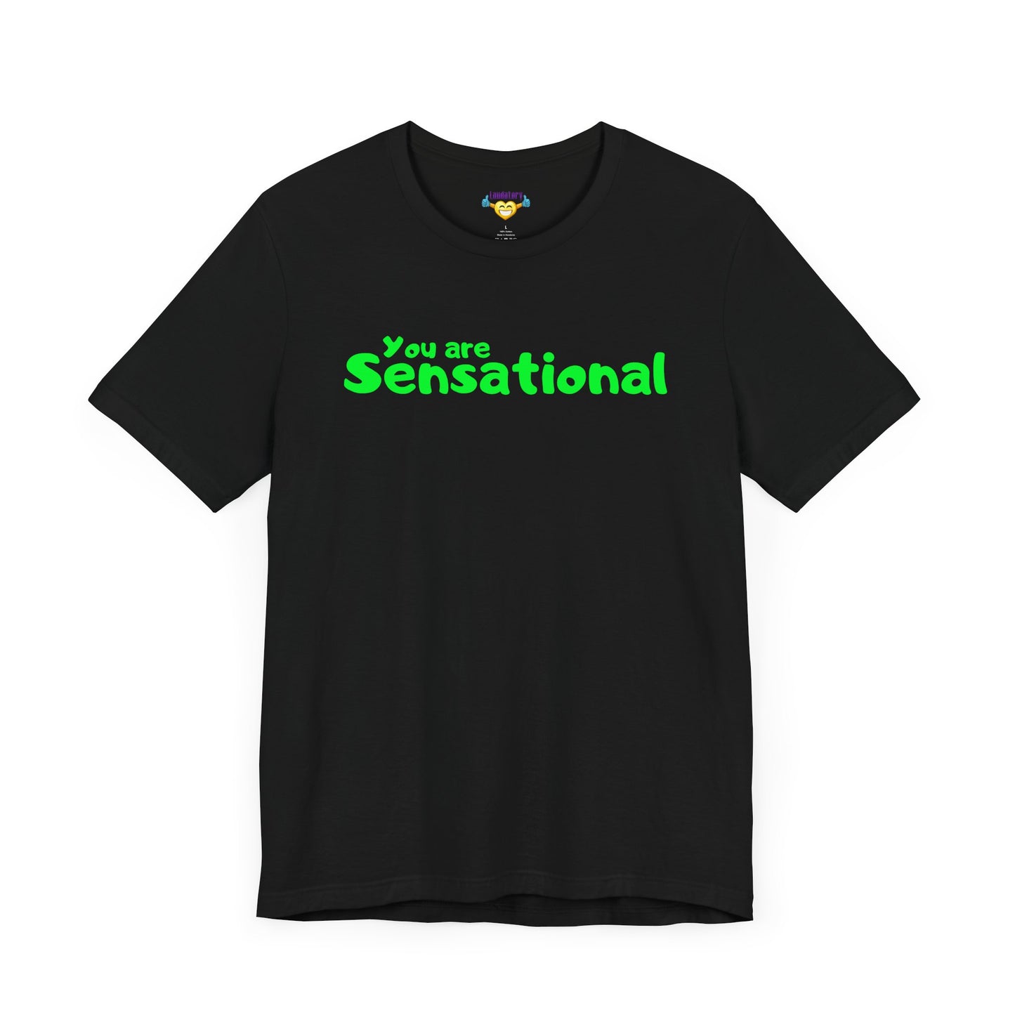 You are Sensational - グリーンテキスト - ユニセックス 半袖Tシャツ