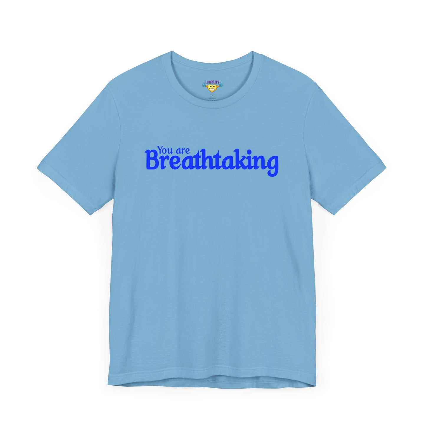 「You are Breathtaking」 - 青い文字 - ユニセックス 半袖 T シャツ