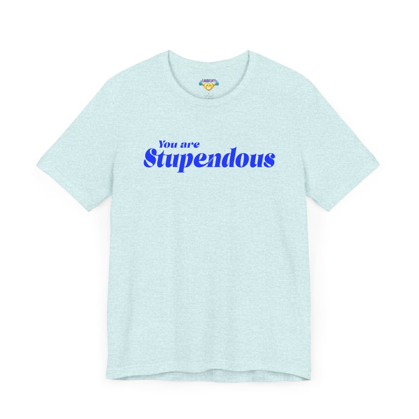 You are Stupendous - 青い文字 - ユニセックス 半袖 T シャツ