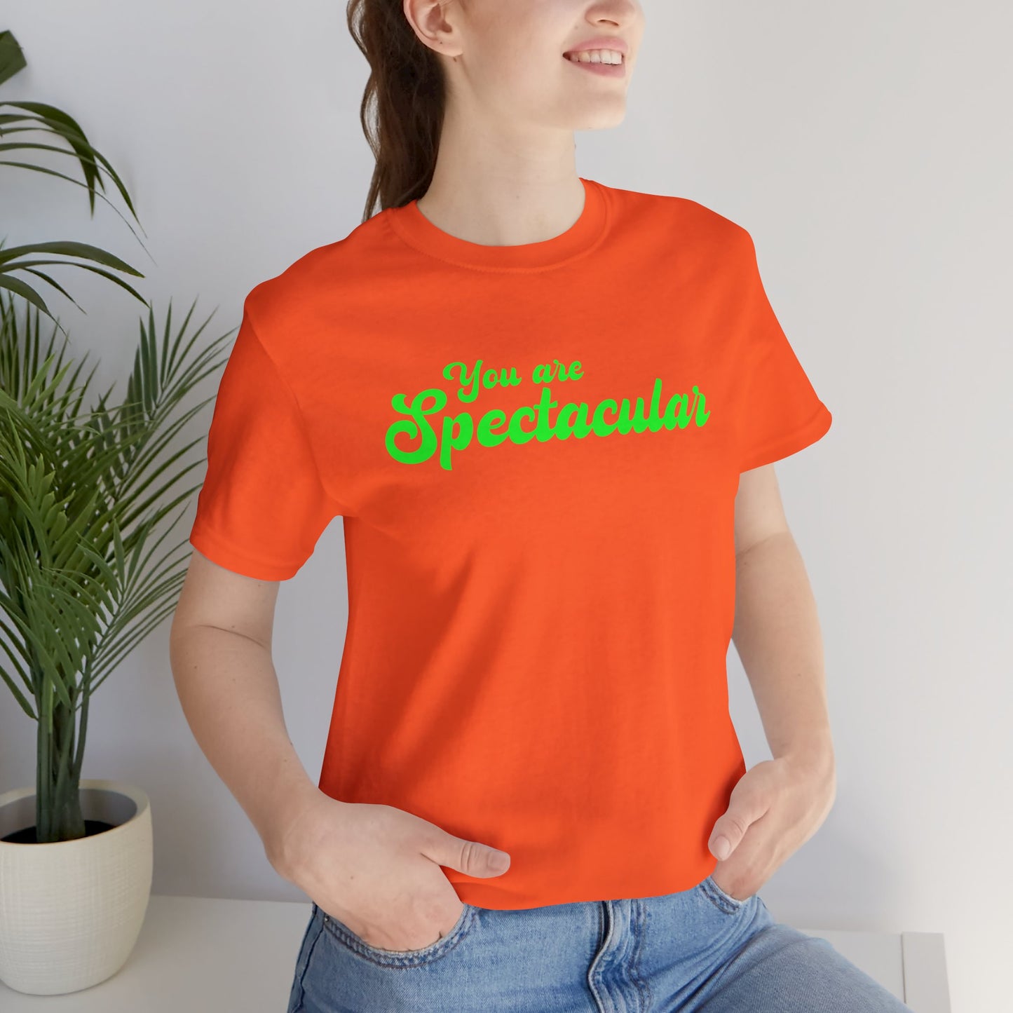 You are Spectacular - Green Text - Unisex Short Sleeve T-shirt